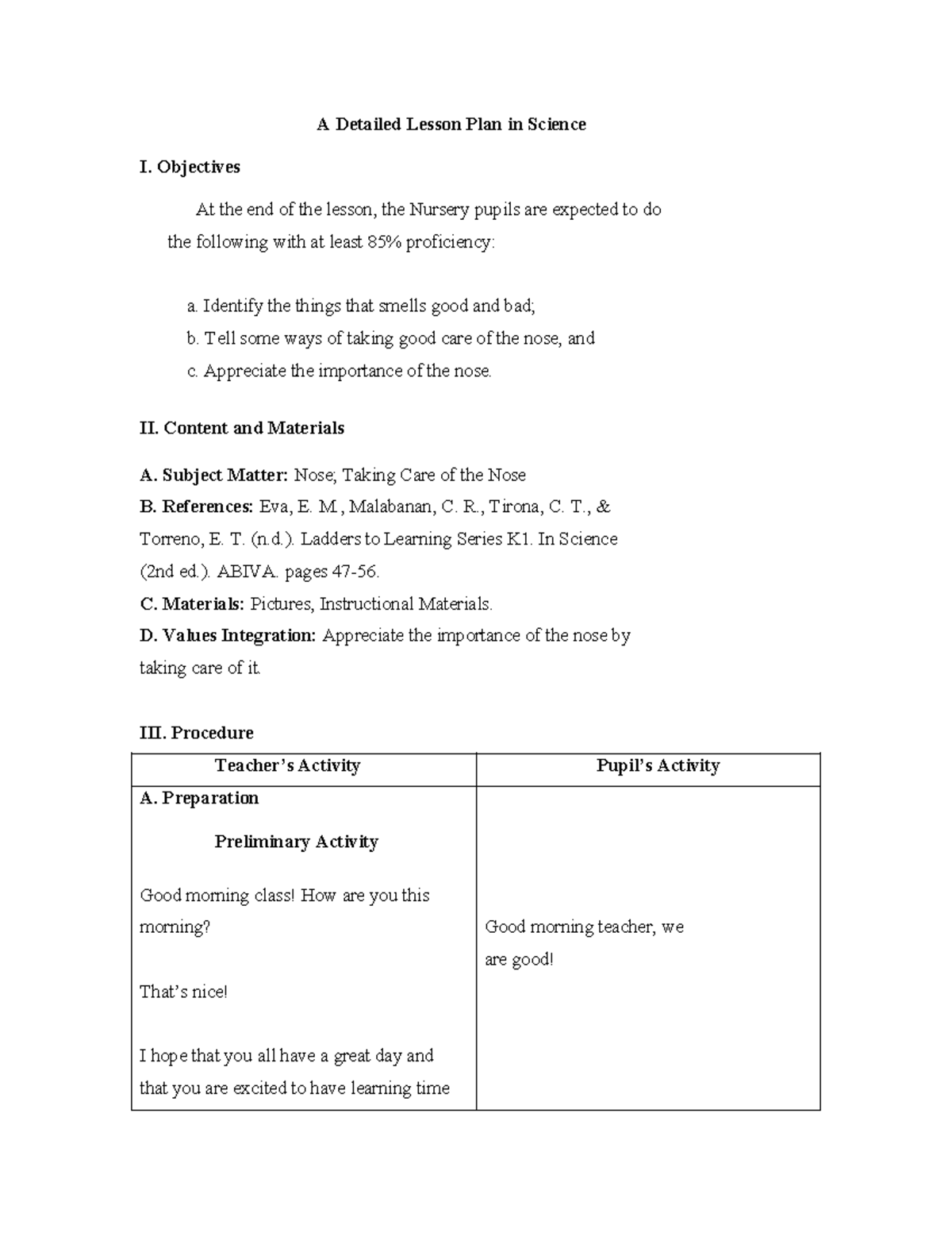 A Detailed Lesson Plan in Science - Objectives At the end of the lesson ...