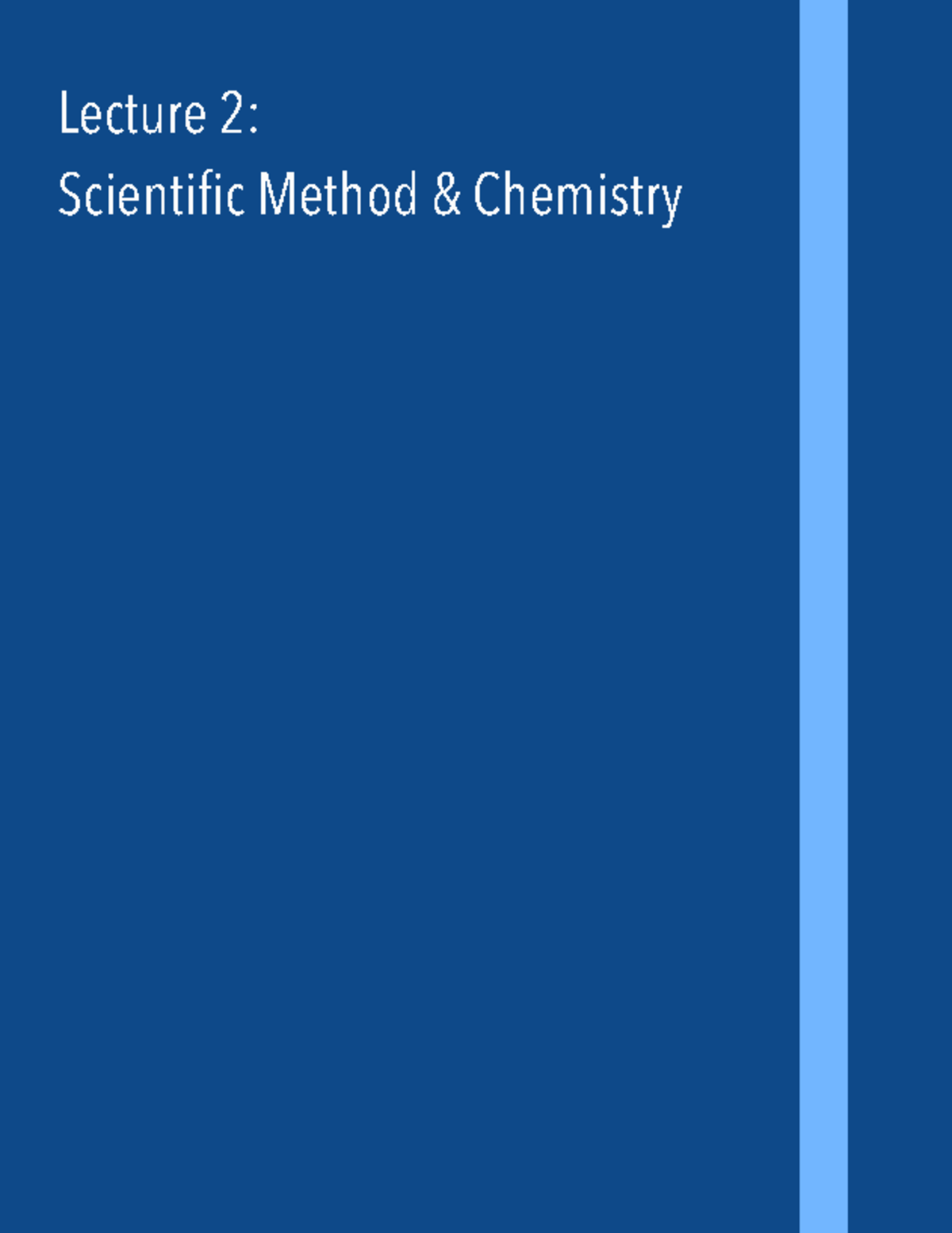 Lecture 2- Scientific Method - Chemistry - Lecture 2: Scientific Method ...