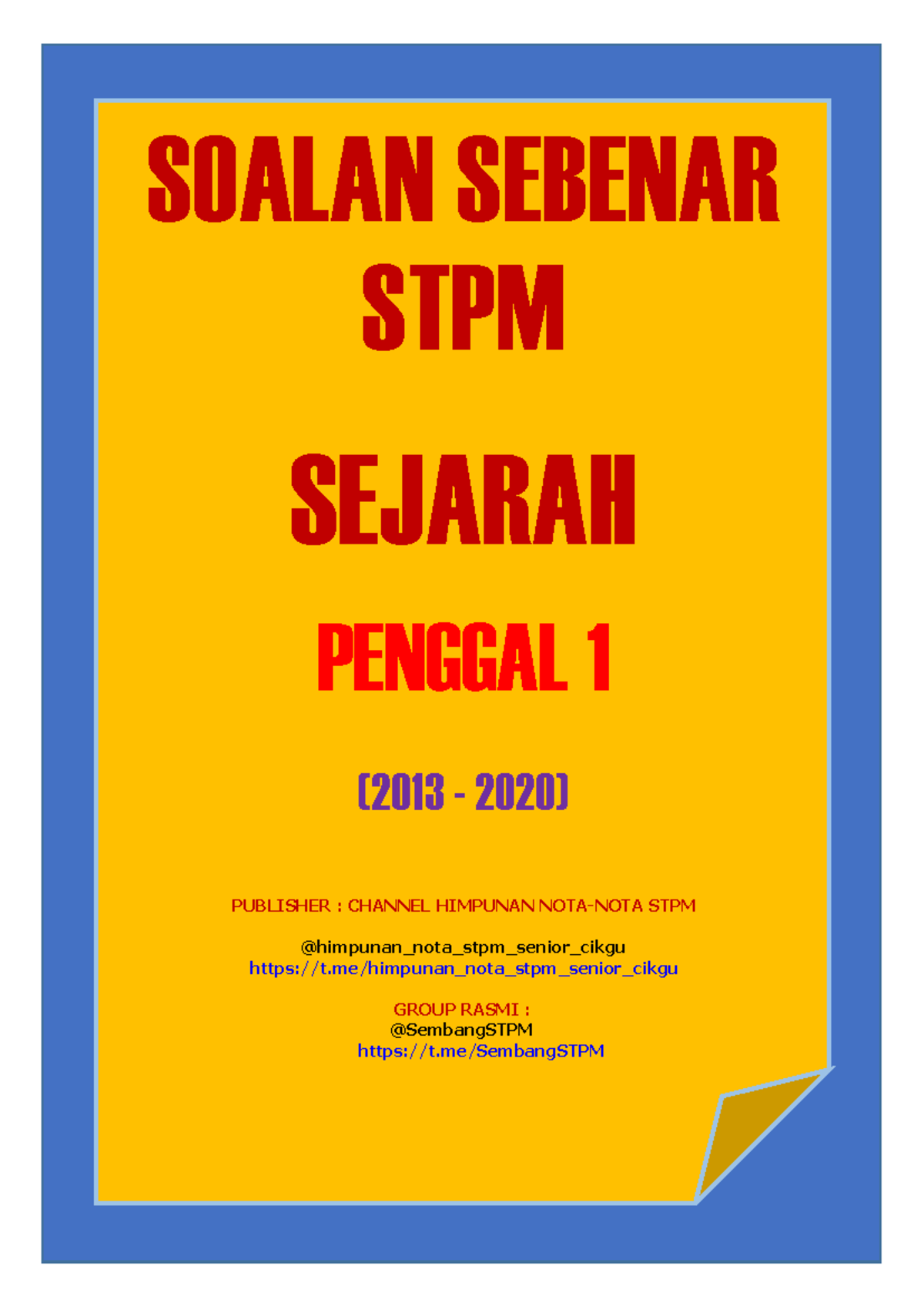 Soalan Sebenar SEJ STPM Penggal 1 - PUBLISHER : CHANNEL HIMPUNAN NOTA ...