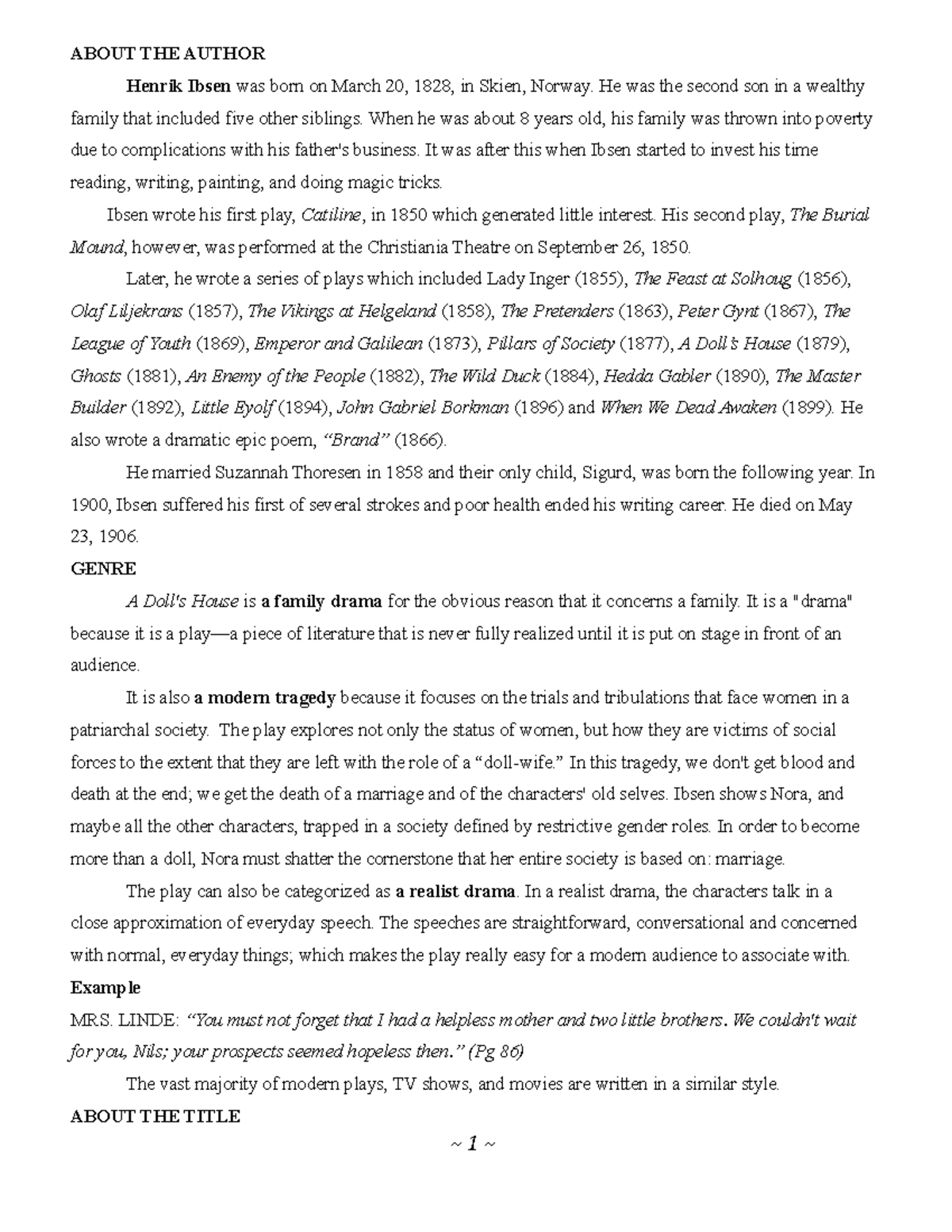 A Dolls notes A Doll's House ABOUT THE AUTHOR Henrik Ibsen was born