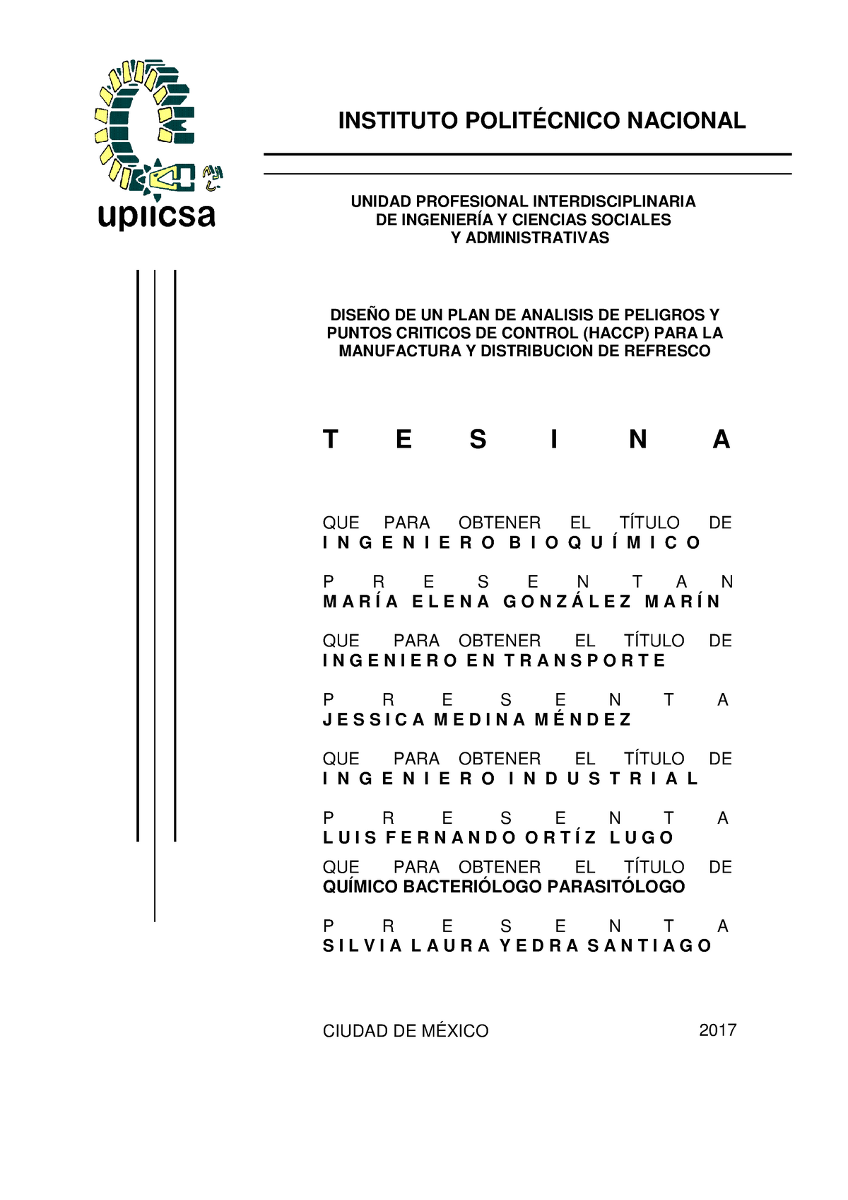 Haccp PARA Manufactura Y Distribucion DE Refresco - INSTITUTO POLITÉCNICO  NACIONAL UNIDAD - Studocu