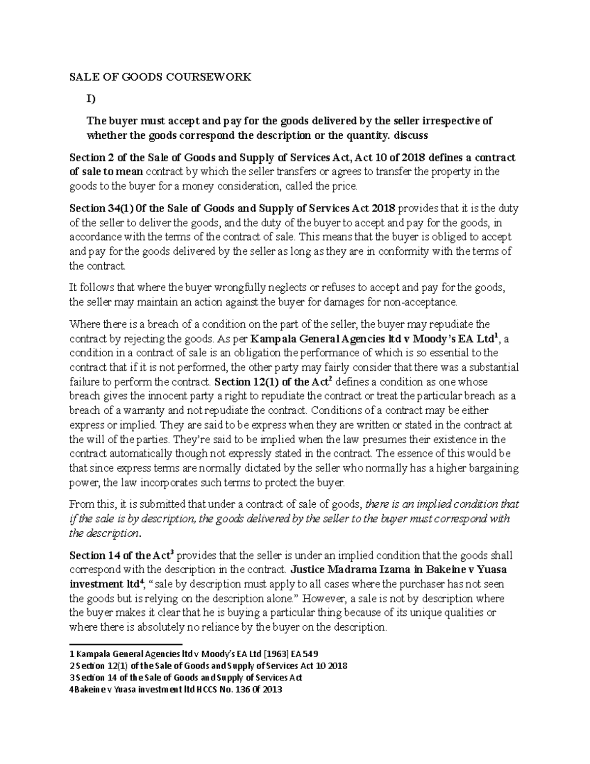 Sale by sample and description SALE OF GOODS COURSEWORK I) The buyer must accept and pay for