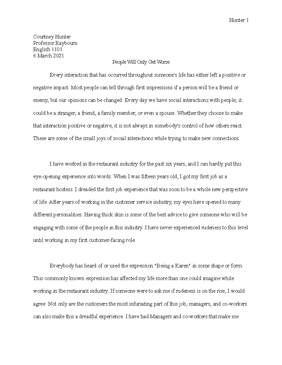 Persuasive Final Essay Hunter 1 Courtney Hunter Professor Raybourn