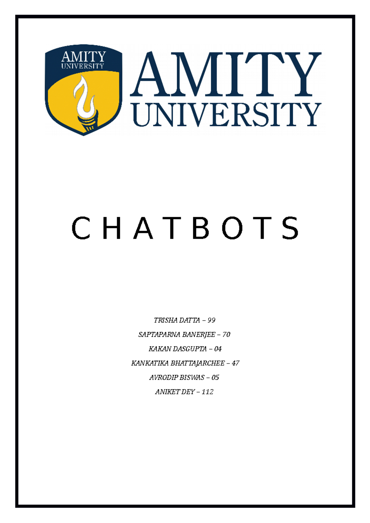 C H A T B O T S Designed to convincingly simulate the way a human