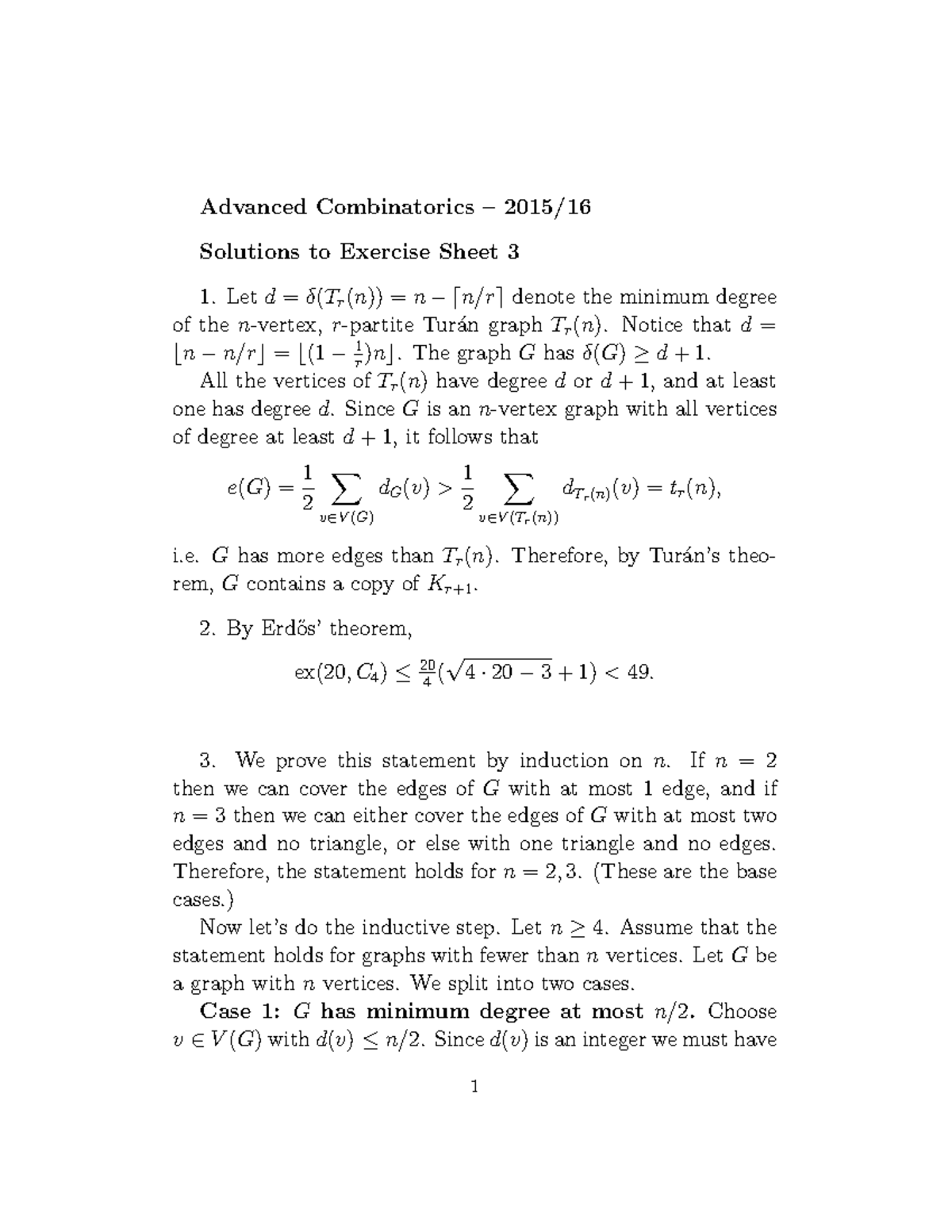 Exercise 3 Solutions Advanced Combinatorics 2015/16 Solutions to