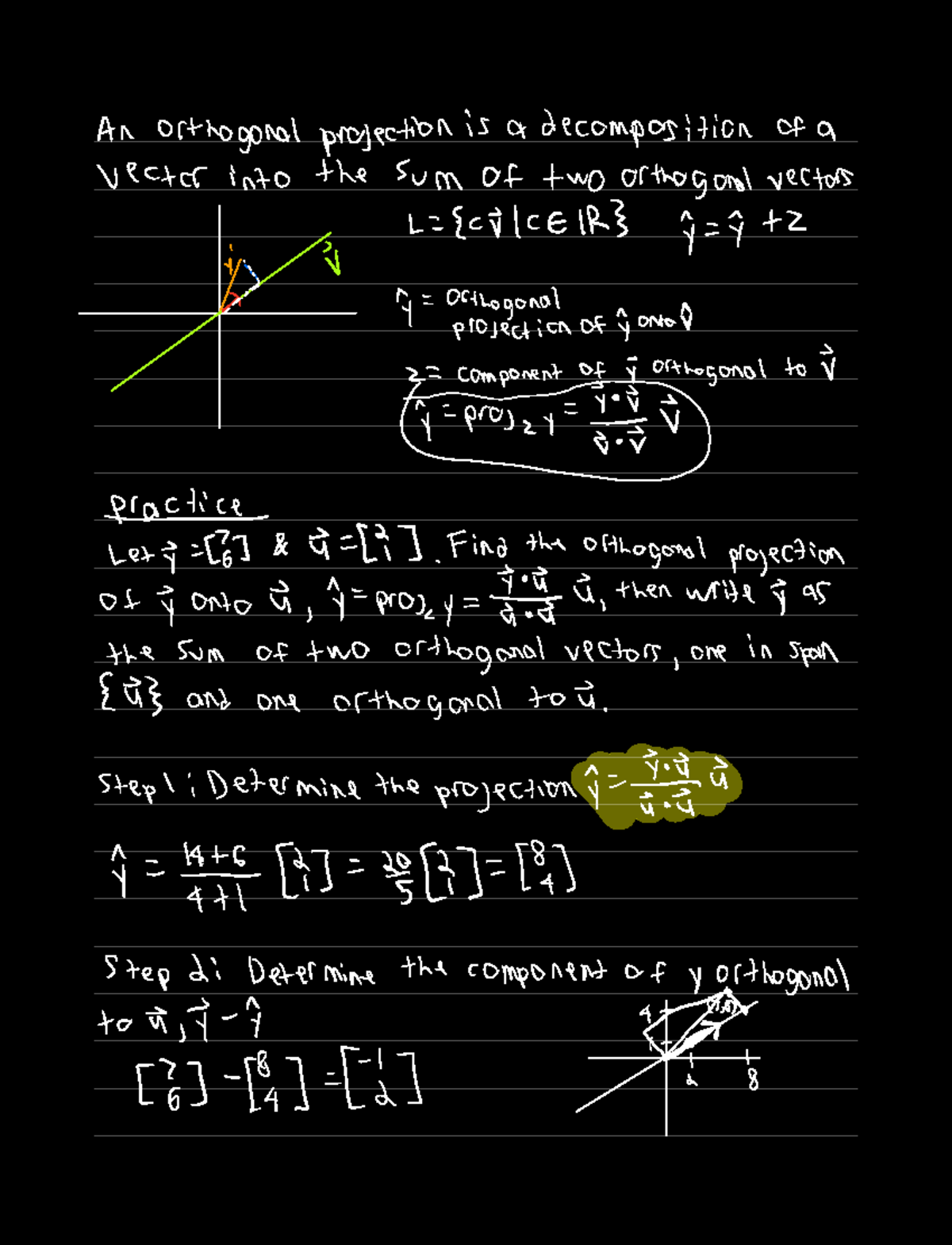 Math 235 6.2 (Orthogonal Projections) An orthogonal projection is a