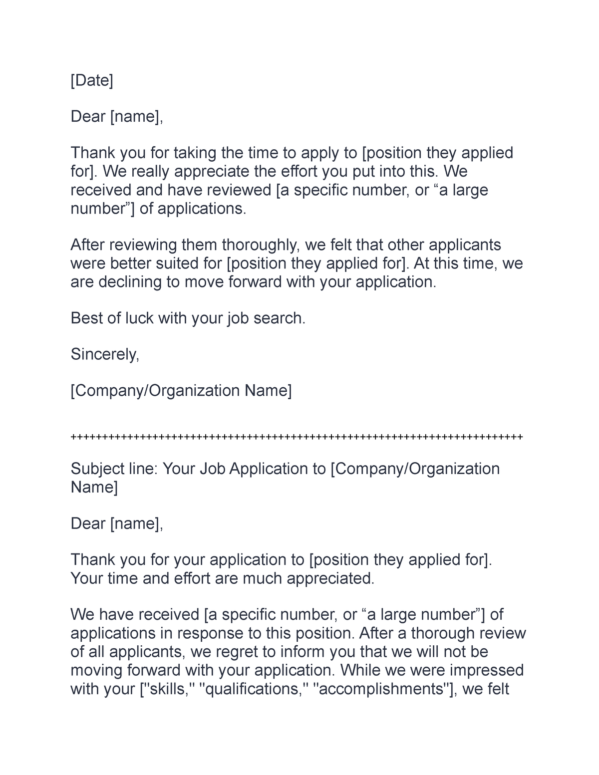 Declined Employment - [Date] Dear [name], Thank you for taking the time ...