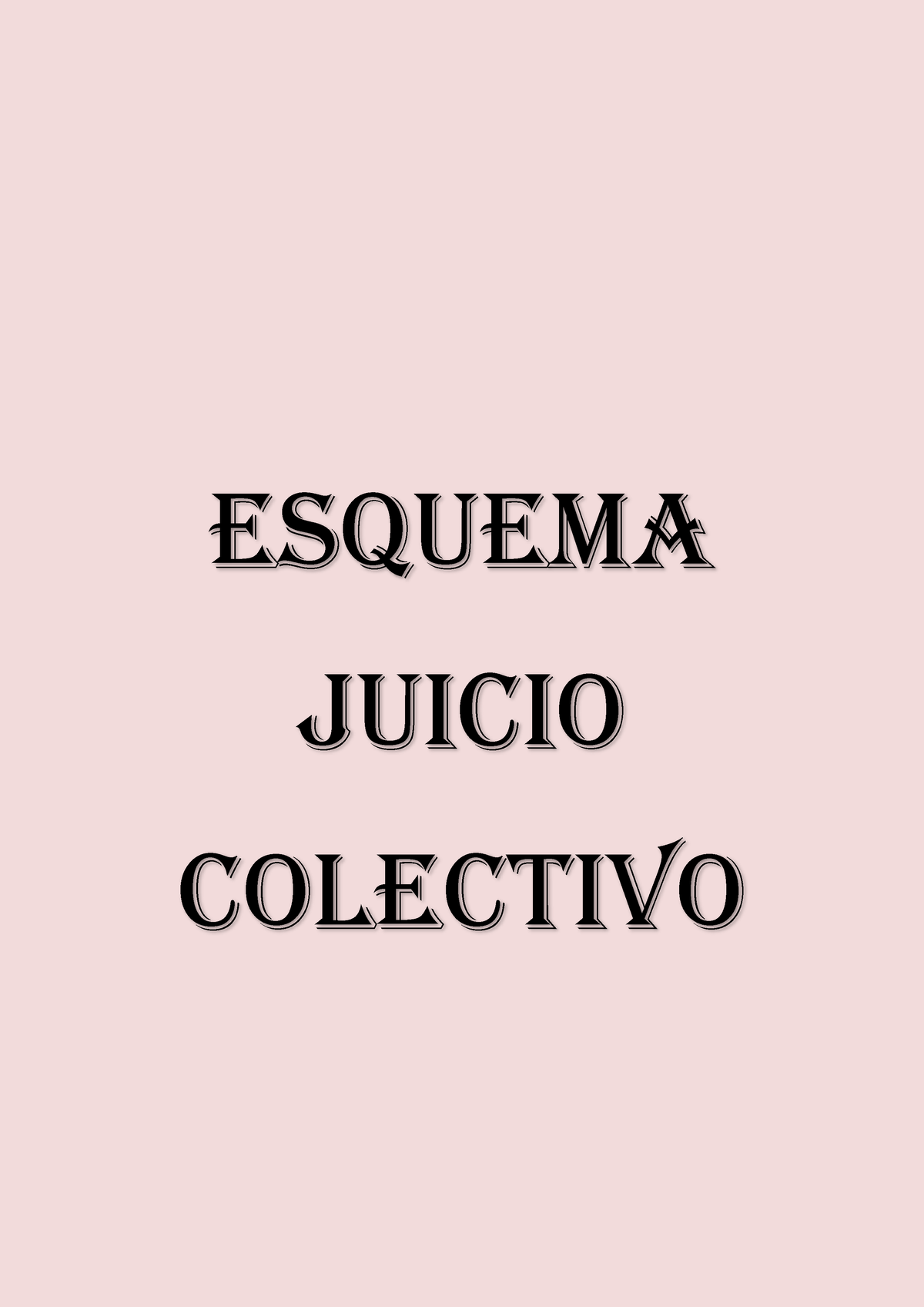 Esquema De Juicio Colectivo - ESQUEMA JUICIO COLECTIVO PROCESO ...