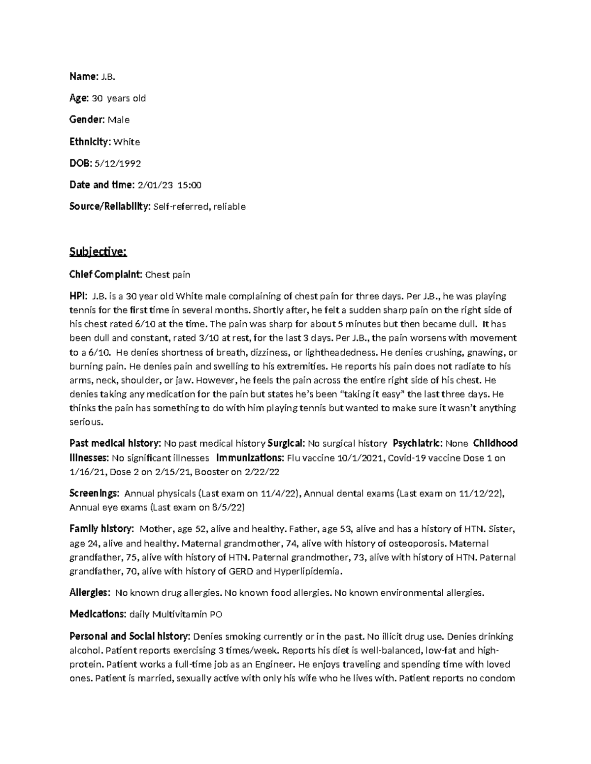 Soap note-chest pain - soap note - Name: J. Age: 30 years old Gender ...