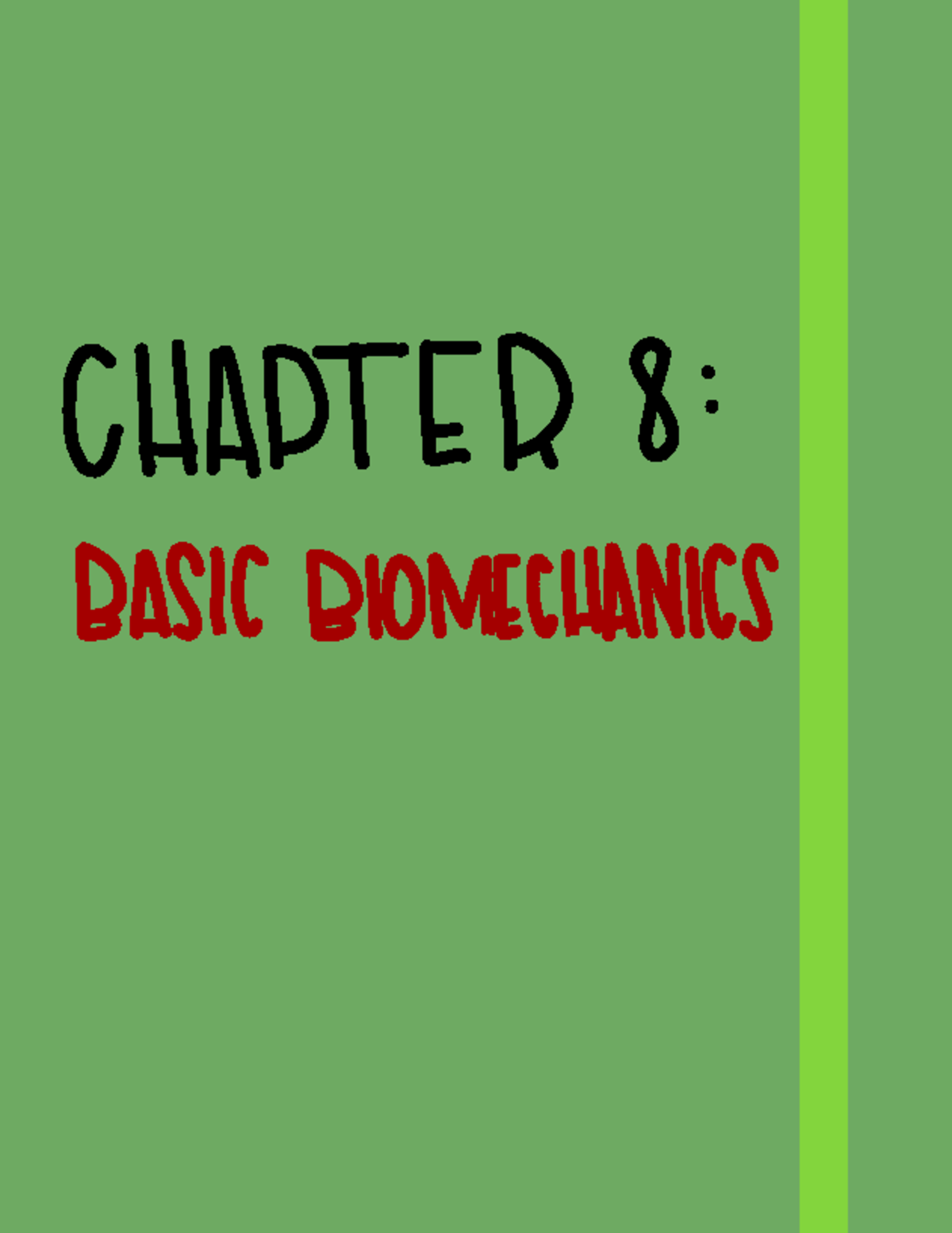 Chapter 8- Basic Biomechanics - CHAD TED . 8 : BASIC BIOMECHANICS ...