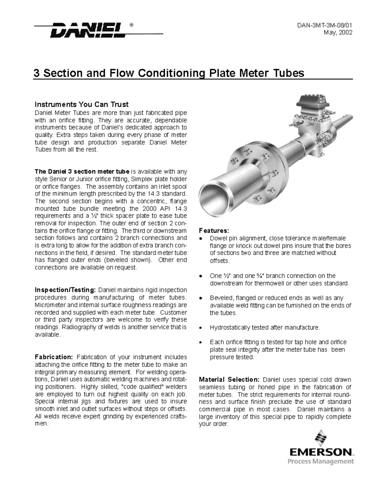 Daniel Meter Tube 3Section Features • Dowel pin alignment, close