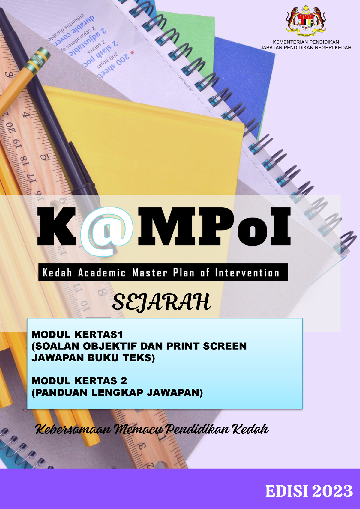 Cover K@MPOI Sejarah 2023 - EDISI 2023 MODUL KERTAS (SOALAN OBJEKTIF ...