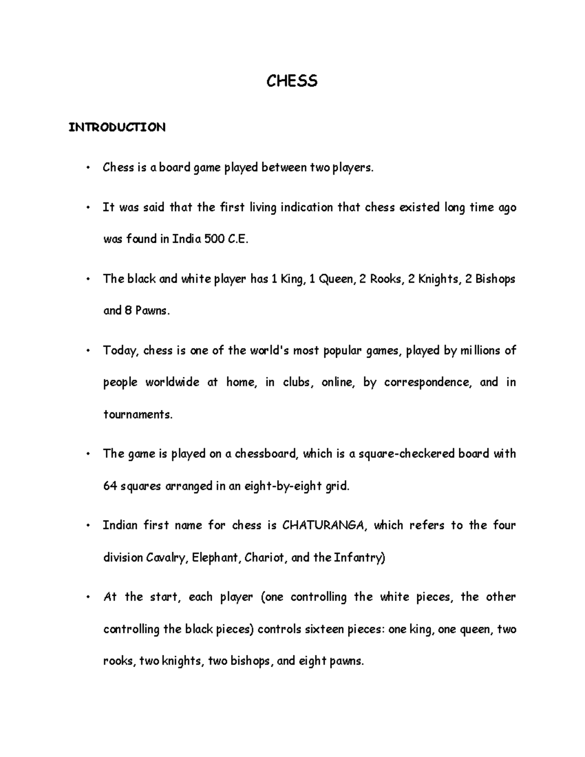 Chess - CHESS INTRODUCTION Chess is a board game played between two ...