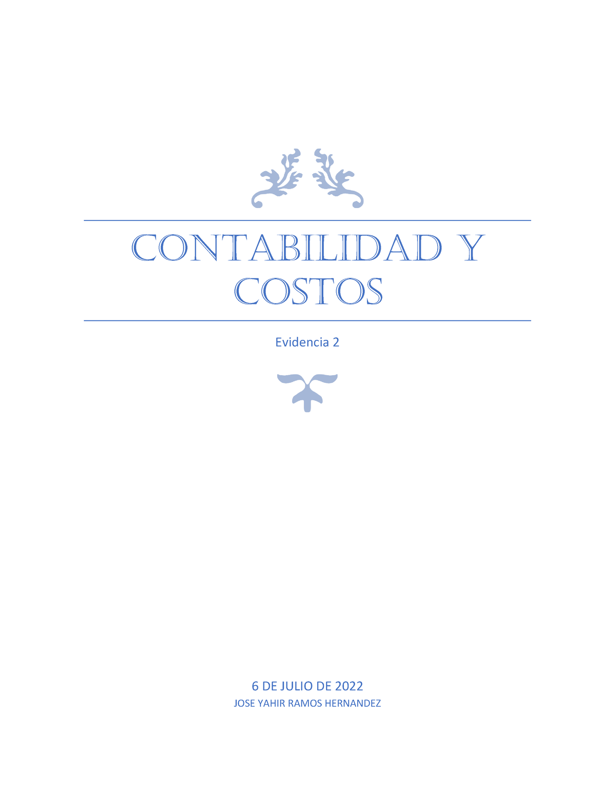 Contabilidad Y Costos Evidencia 2 Contabilidad Y Costos Evidencia 2 6 De Julio De 2022 Jose 1460