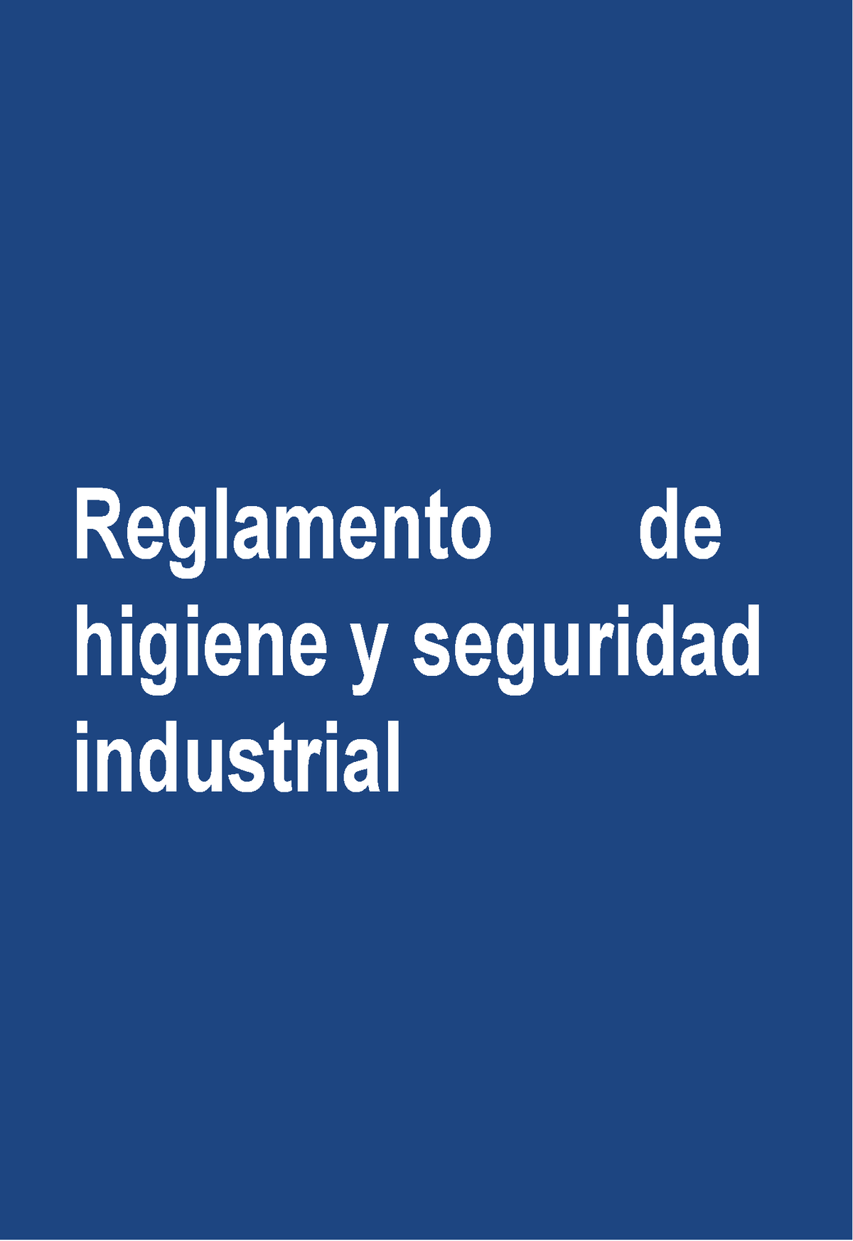 Higiene Y Seguridad Oxipez Trabajo Reglamento De Higiene Y Seguridad Industrial Artículo 1 2225