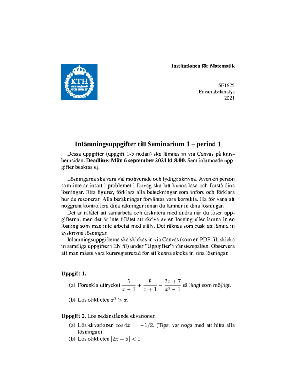 Inlämningsuppgift 1 - Institutionen F ̈or Matematik SF Envariabelanalys ...