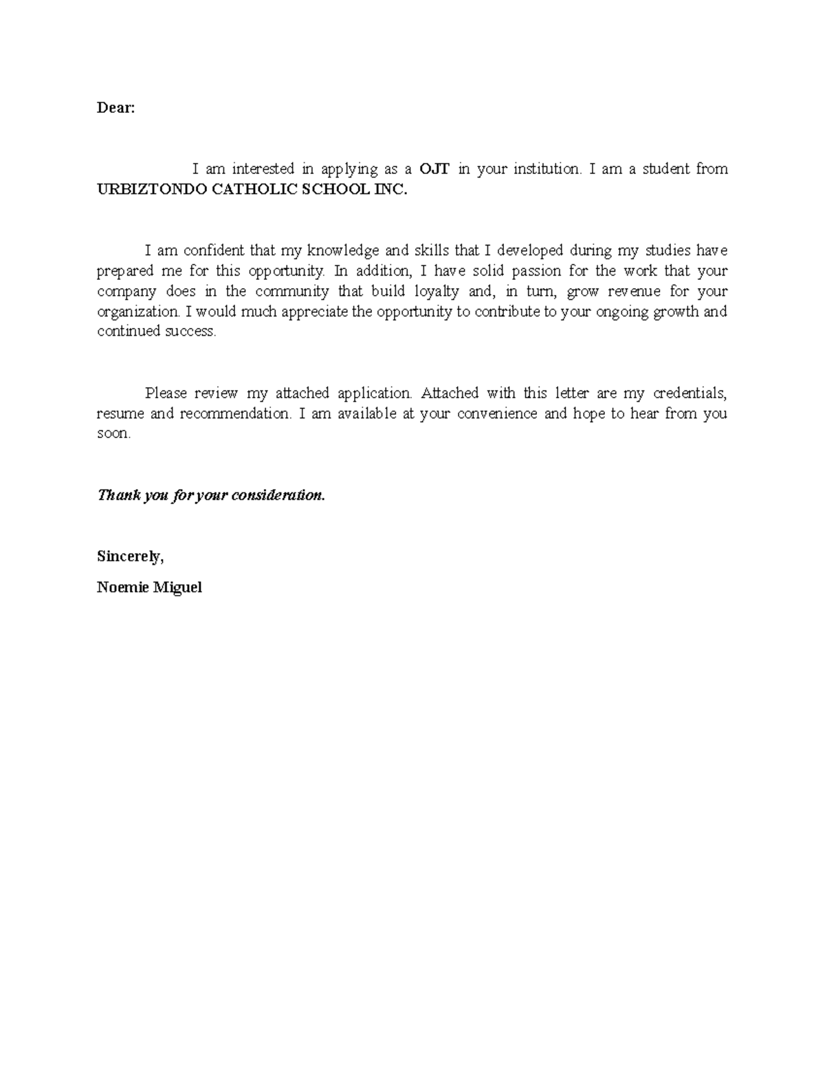 OJT Letter - Dear: I am interested in applying as a OJT in your ...