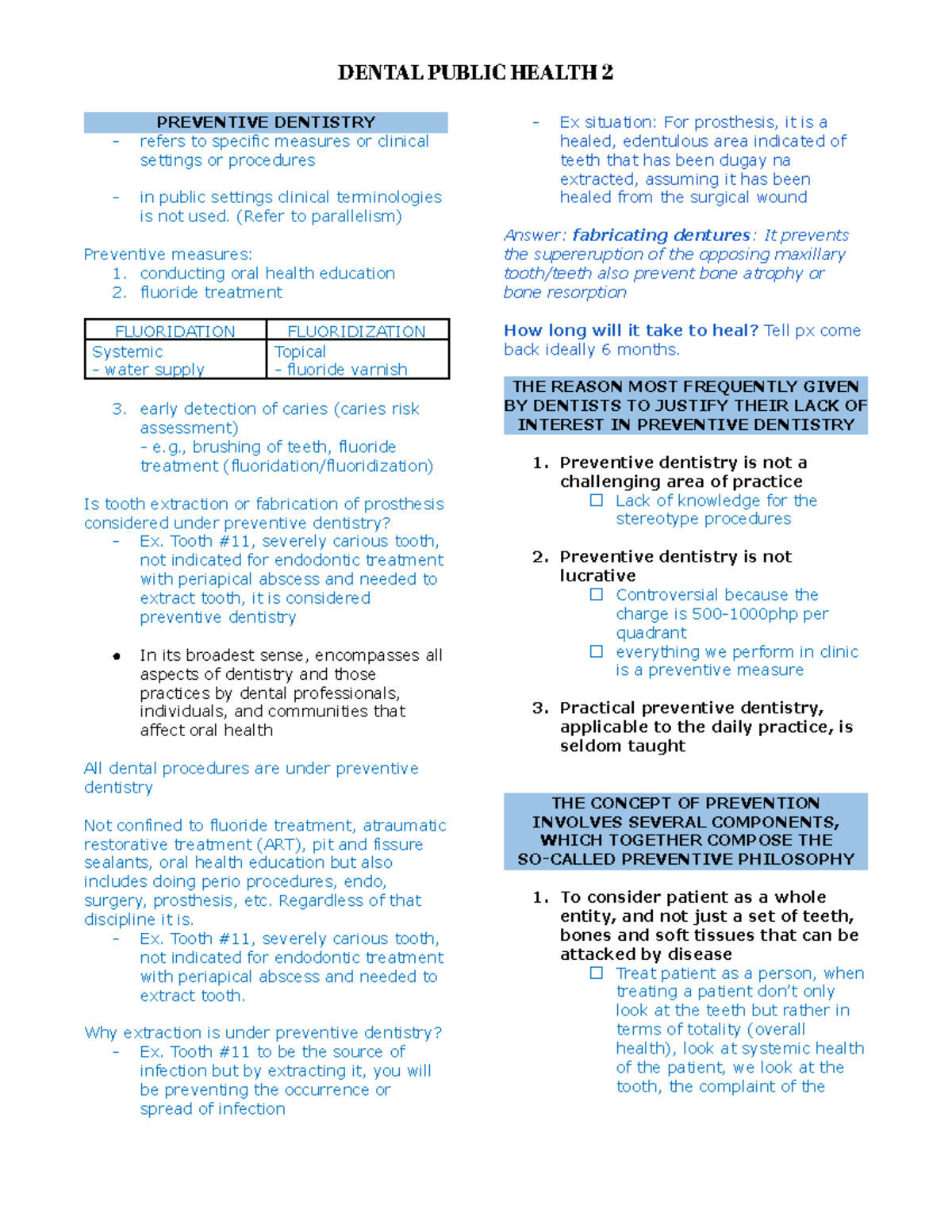 Dental Public Health 2 - Midterms - PREVENTIVE DENTISTRY refers to ...