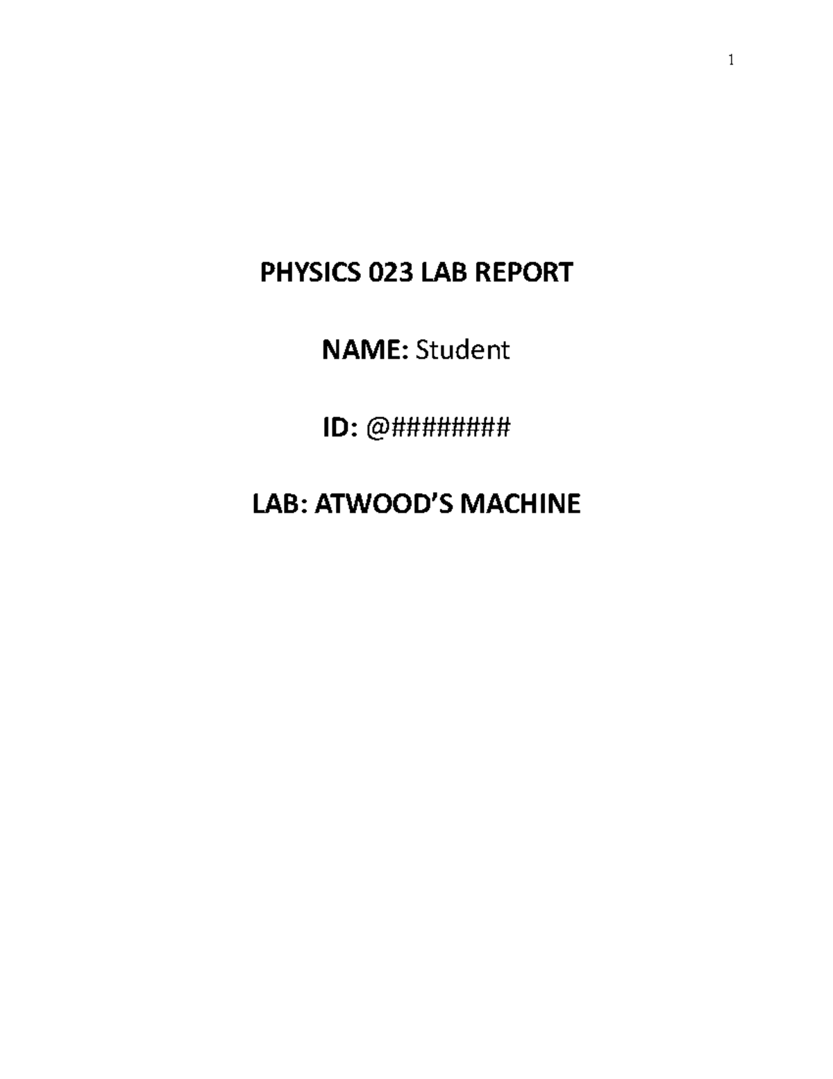 Lab 4 Atwood's Machine (1)merged 1 PHYSICS 023 LAB REPORT NAME