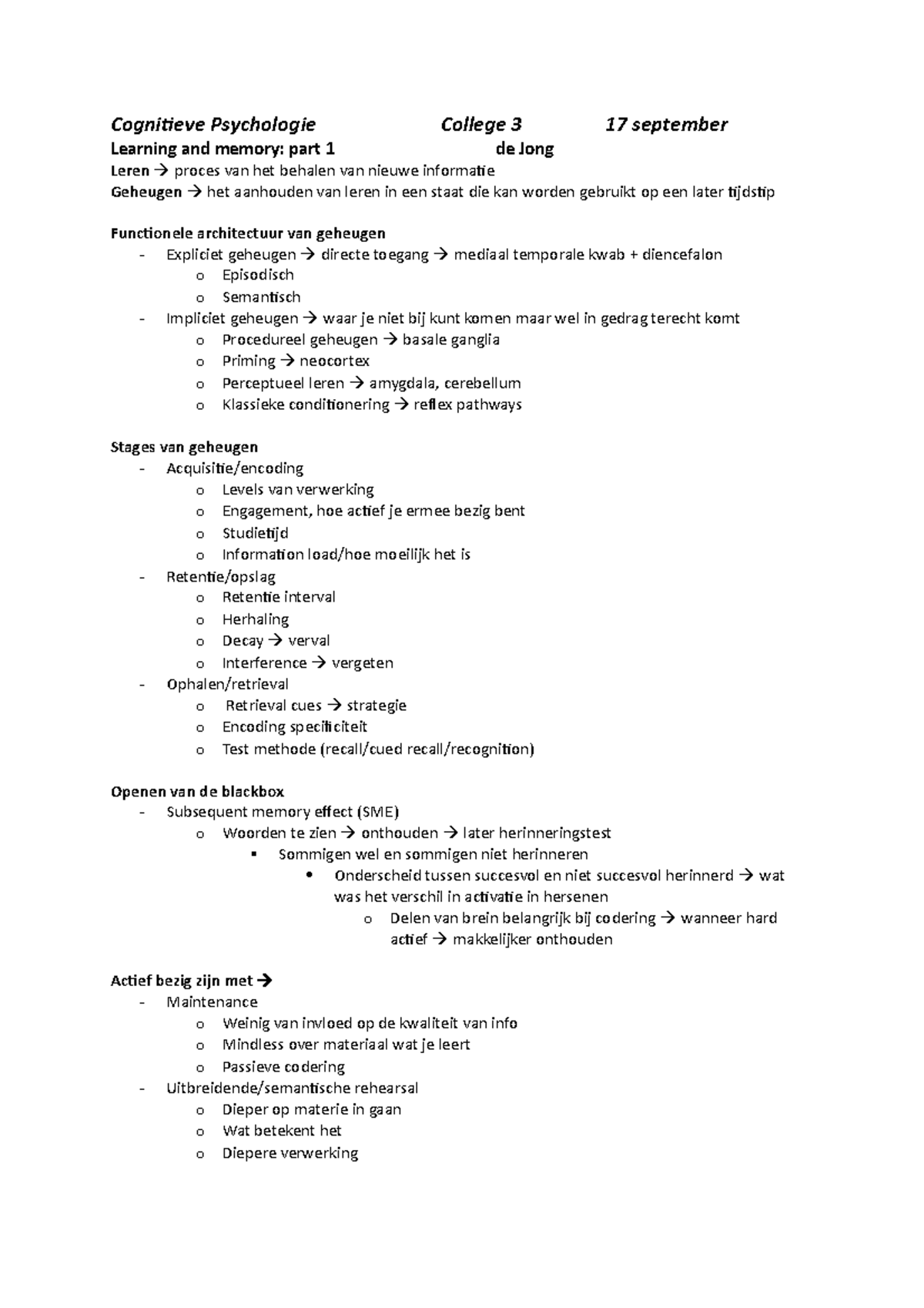 Cognitieve Psychologie college 3 Maintenance rehearsal Incidentele
