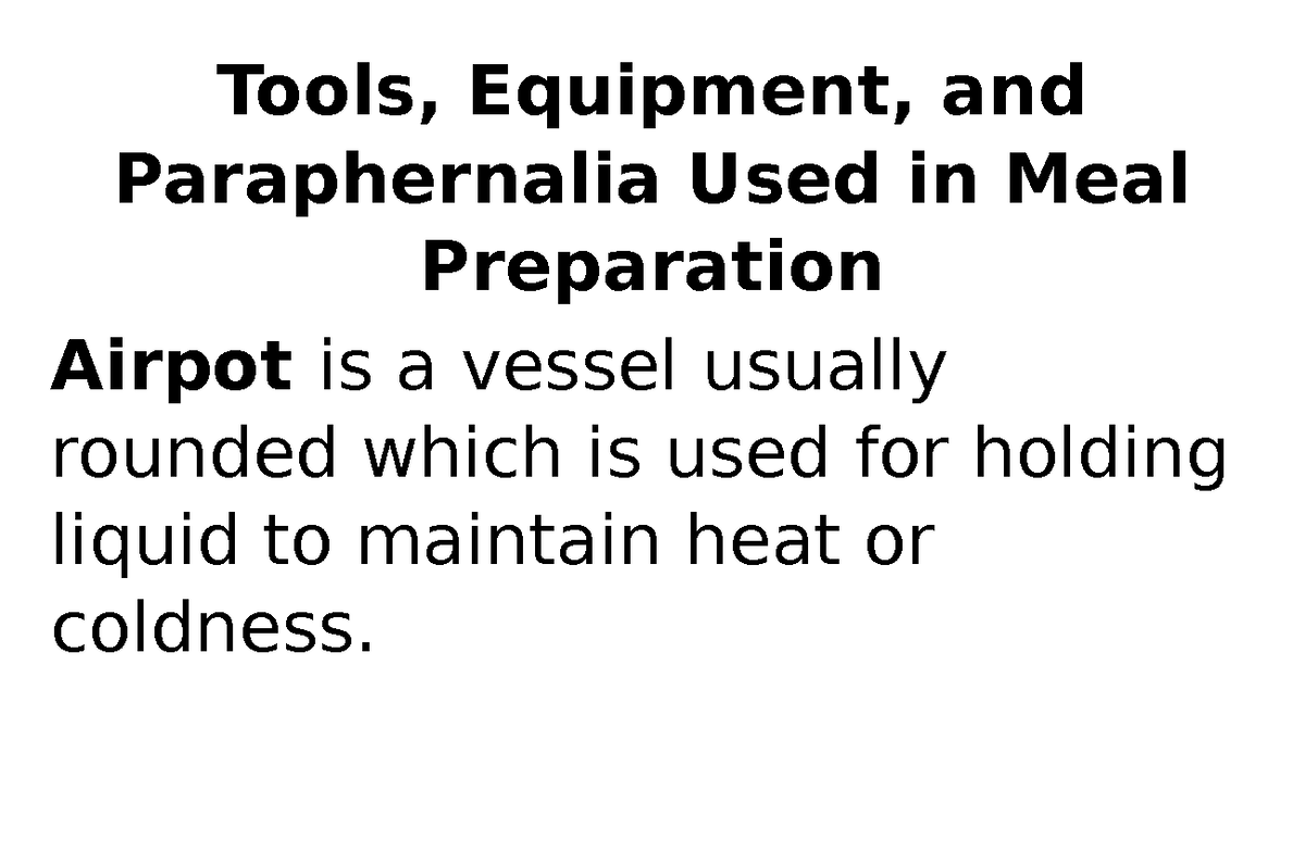 Caregiving Definition Tools, Equipment, and Paraphernalia Used in