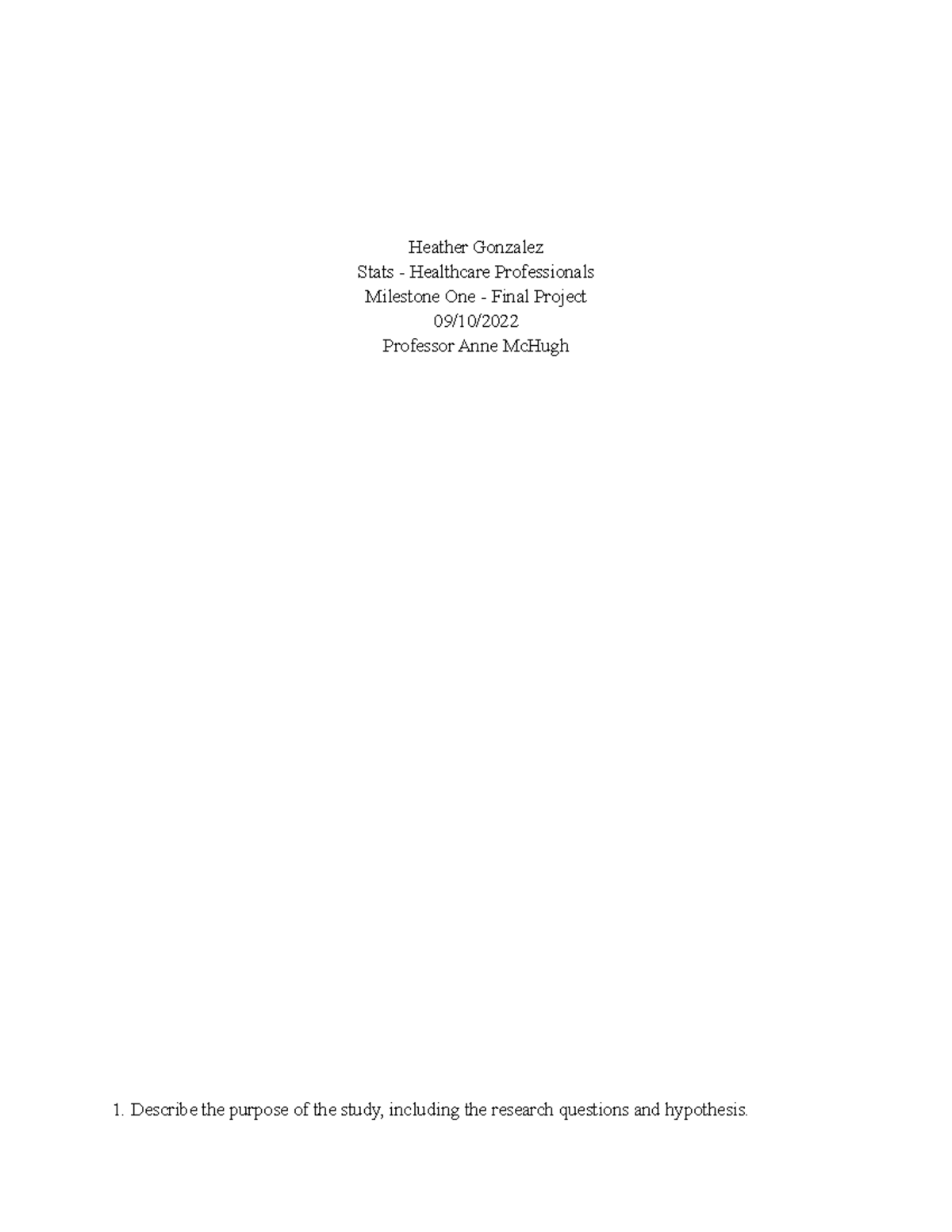 Stats Milestone One Heather Gonzalez Heather Gonzalez Stats