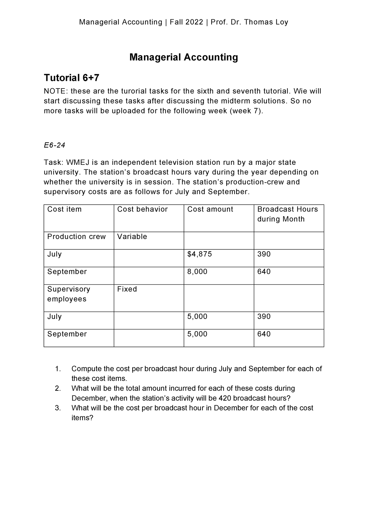 Tutorial 67 Managerial Accounting Managerial Accounting Fall 2022 Prof Dr Thomas Loy 5419