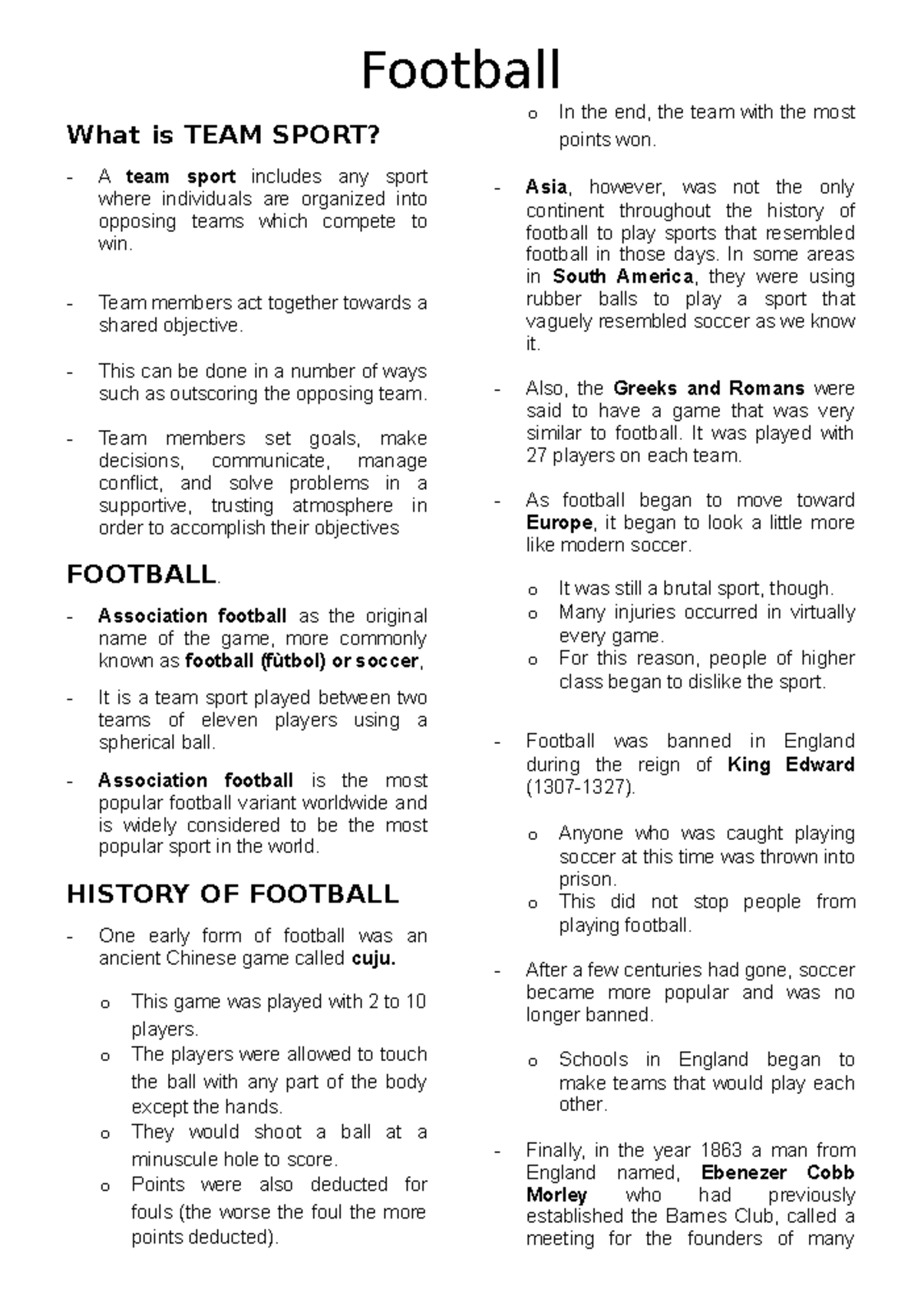 PED004 Module 1 Football What is TEAM SPORT? A team sport includes any sport where individuals