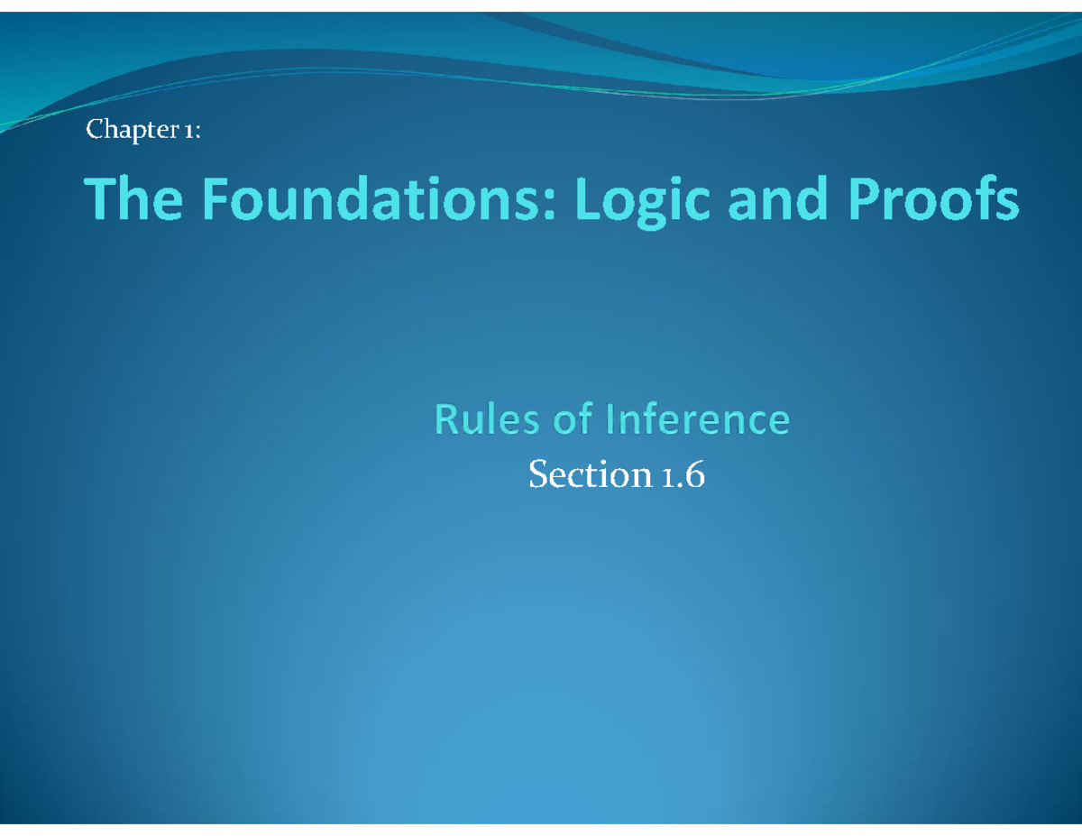 W4-COMP232-Chap 1-Sec 1 - Section 1. The Foundations: Logic and Proofs ...