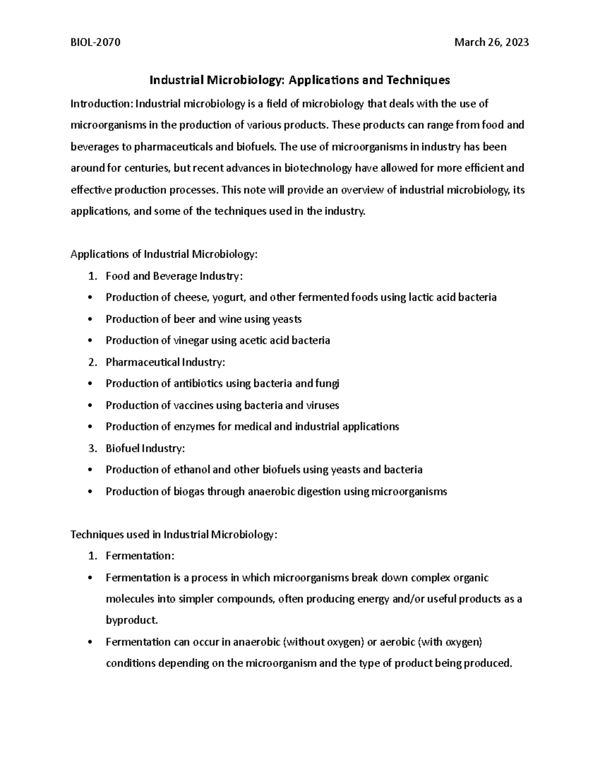 Industrial microbiology These products can range from food and beverages to pharmaceuticals