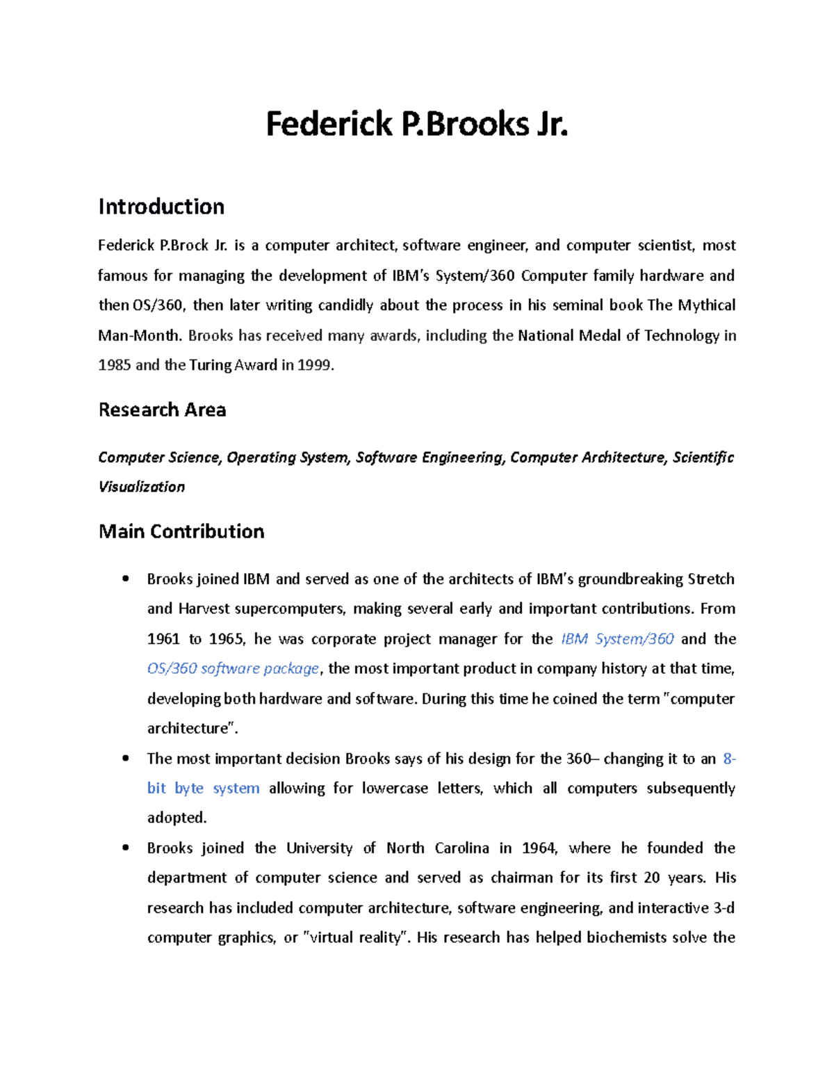 Assignment Fred Brooks Federick P Jr. Introduction Federick P Jr. is