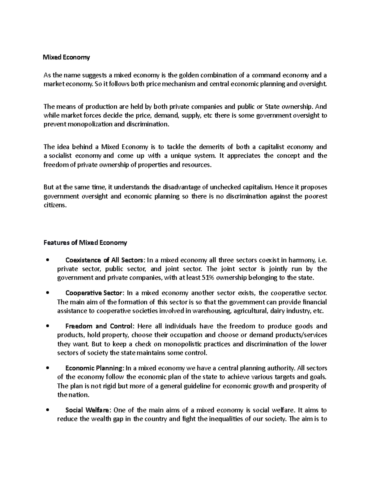 Mixed Economy Mixed Economy As the name suggests a mixed economy is