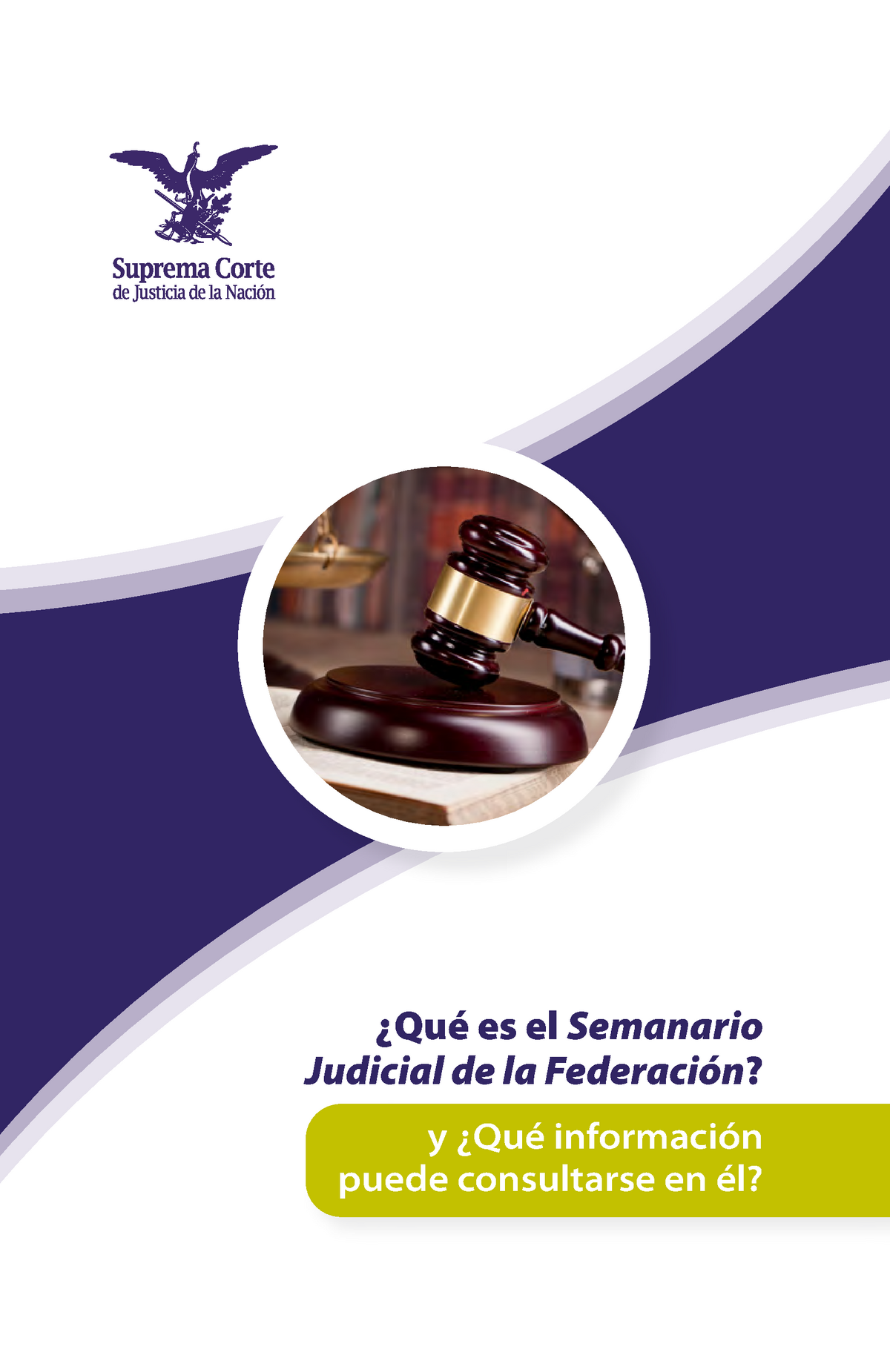Folleto Semanario Judicial de la Federacion Qué es el Semanario Judicial de la Federación y