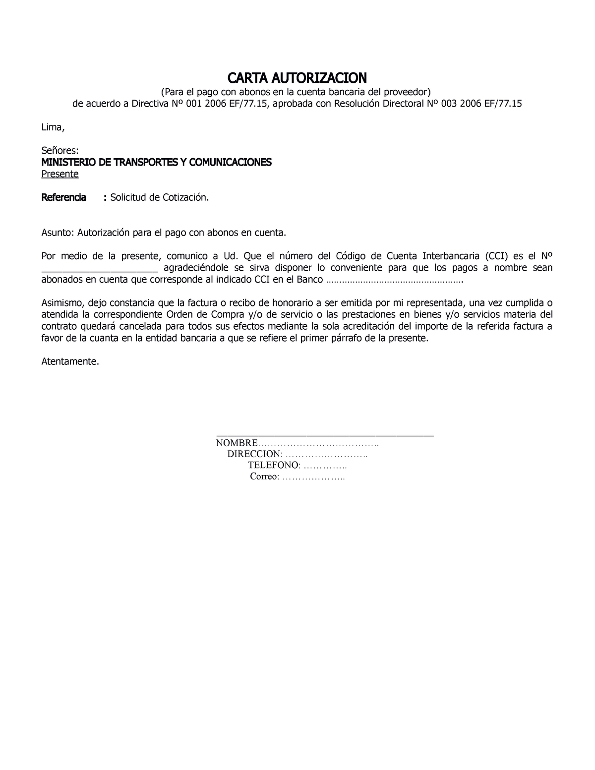 Carta Autorizacion nuevo - CARTA AUTORIZACION (Para el pago con abonos ...