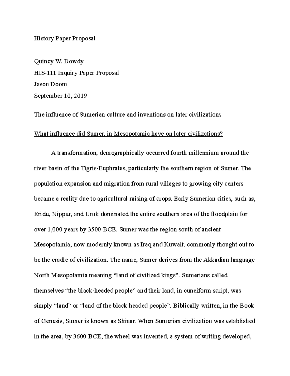 History Paper Proposal History Paper Proposal Quincy W Dowdy HIS 111 