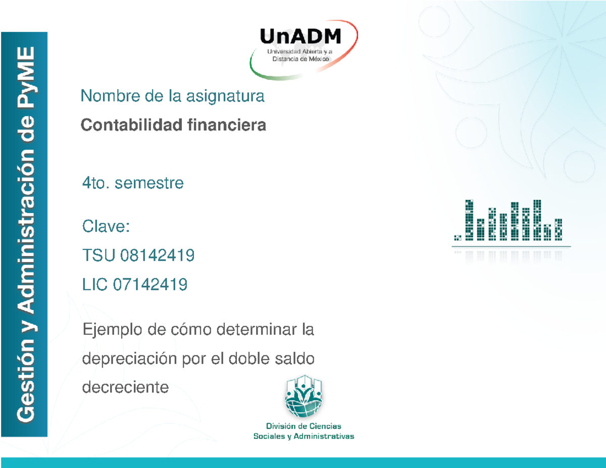 Ejemplos de como determinar la depreciacion por el doble saldo decreciente Nombre de la