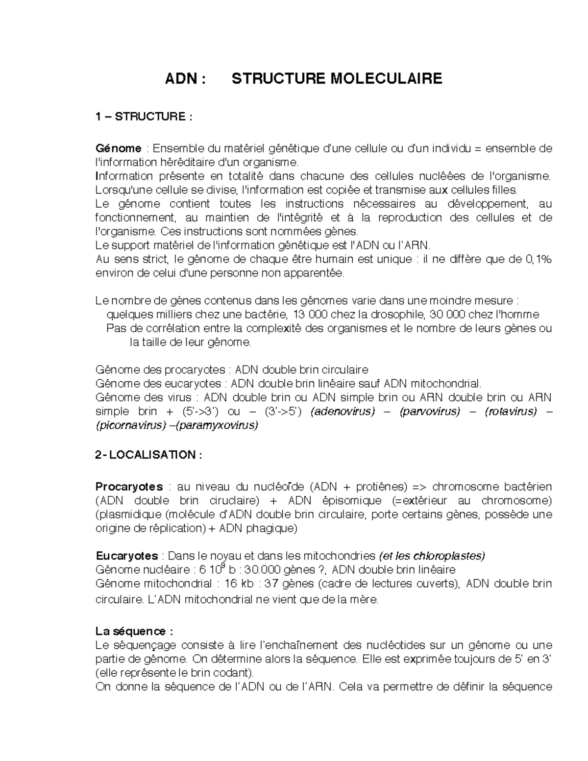 1 ADN - Structure - ADN : STRUCTURE MOLECULAIRE 1 – STRUCTURE : Génome