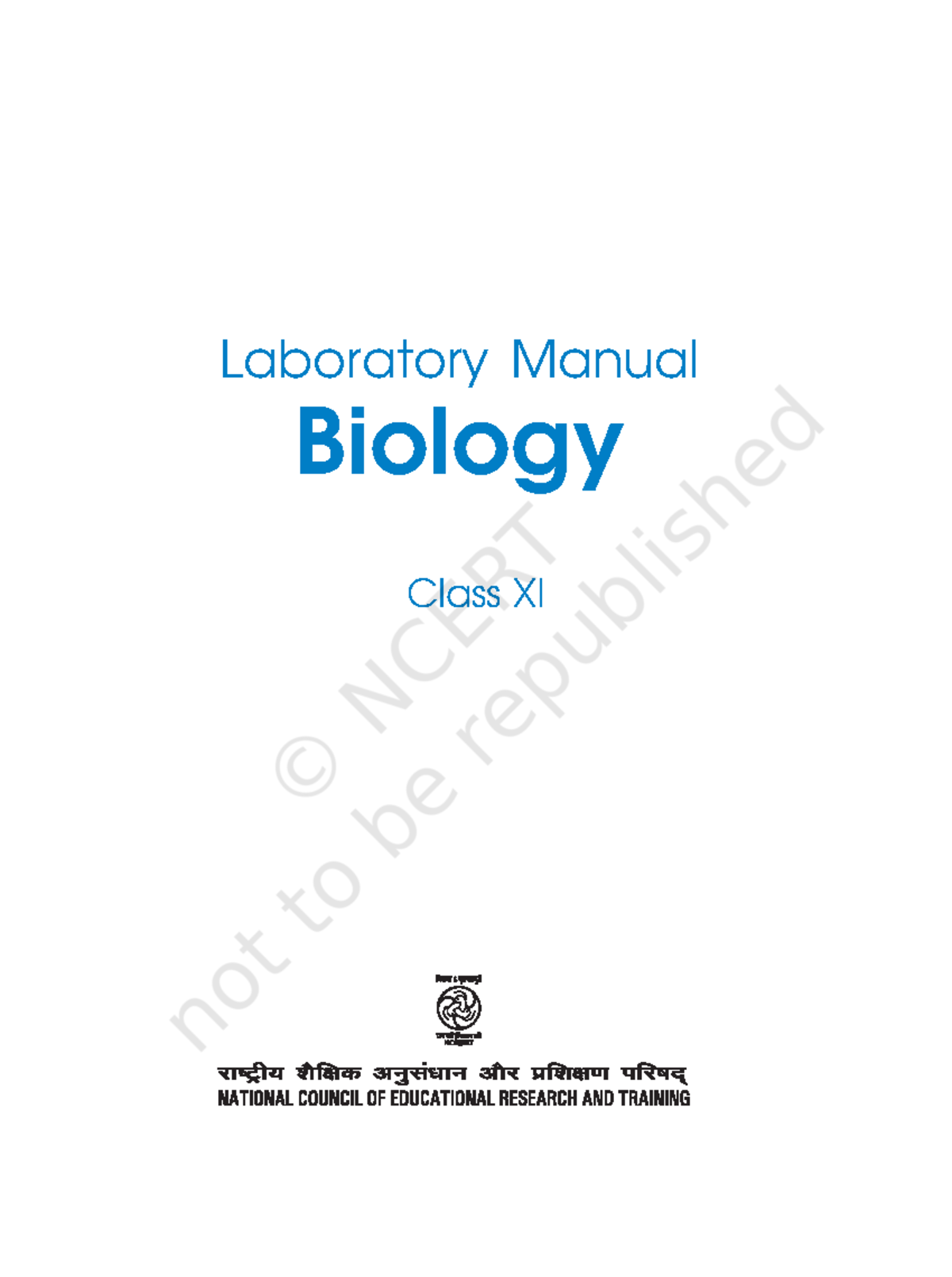 Ncert Laboratory Manual Biology Class XI First Edition June 2010