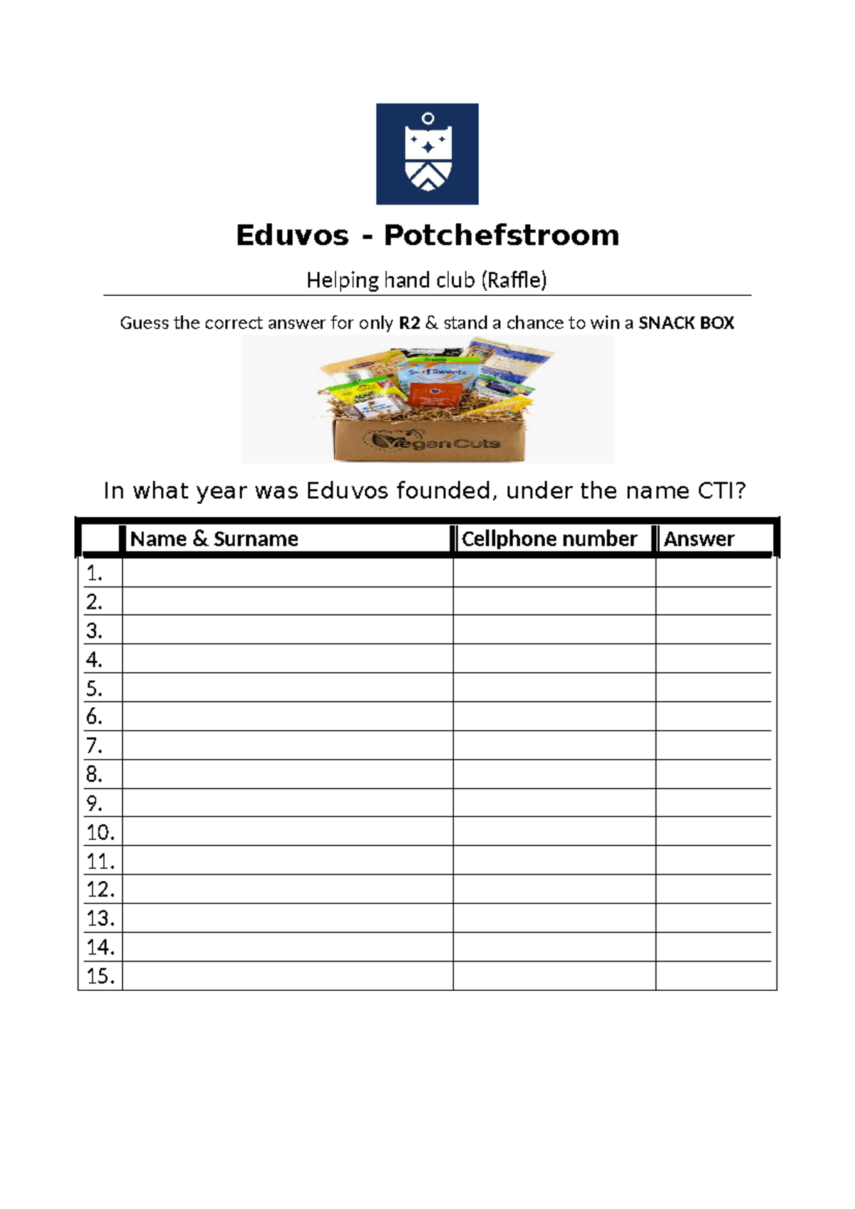 Raffle - idk - Eduvos - Potchefstroom Helping hand club (Raffle) Guess ...