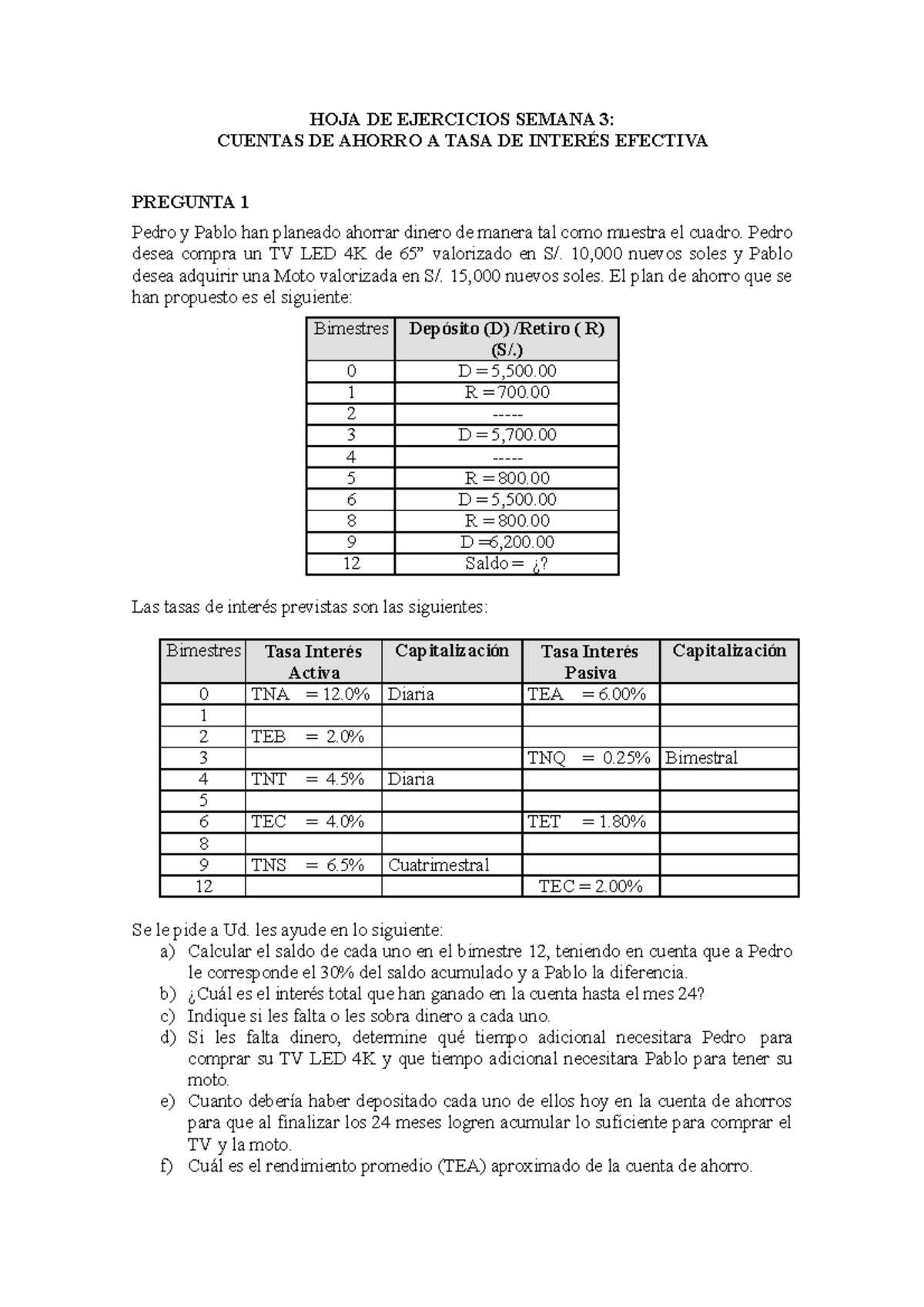 HOJA DE Ejercicios 3 matemática financiera semana 3 - UPC - Studocu
