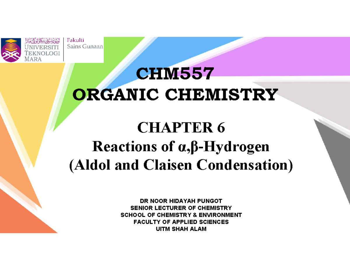 Topic 6 CHM557 - notes - DR NOOR HIDAYAH PUNGOT SENIOR LECTURER OF ...