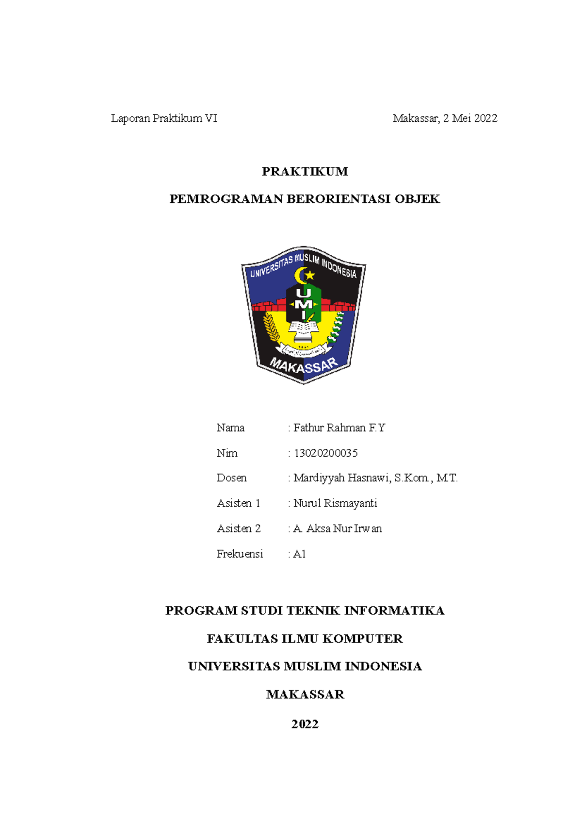 Laporan Praktikum 6 F - Laporan Praktikum VI Makassar, 2 Mei 2022 ...