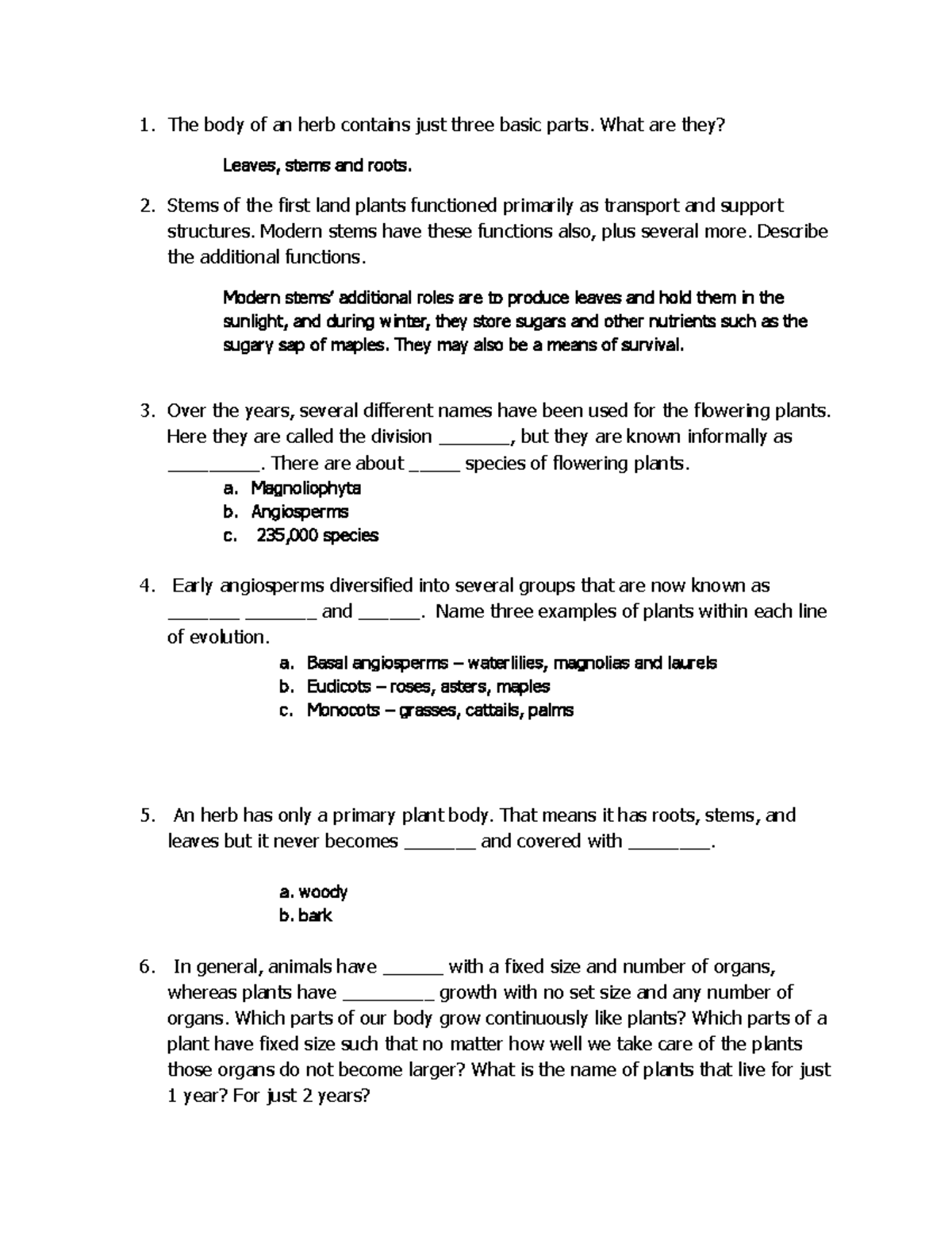 Practice Test of Botany and BIOTECHNOLOGY - 1. The body of an herb ...