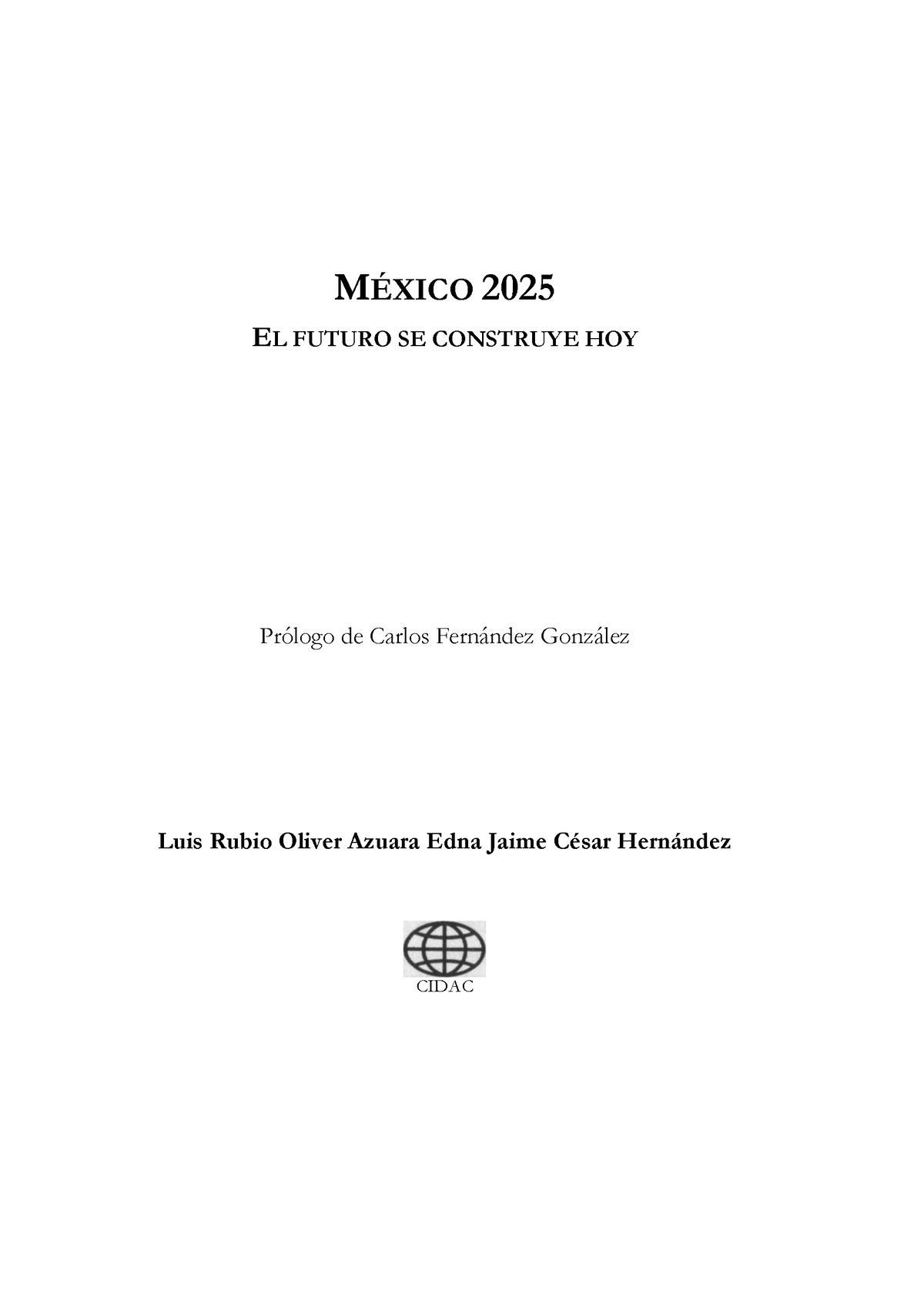 Libro México 2025. El futuro se construye hoy Copy MÉXICO 2025 EL