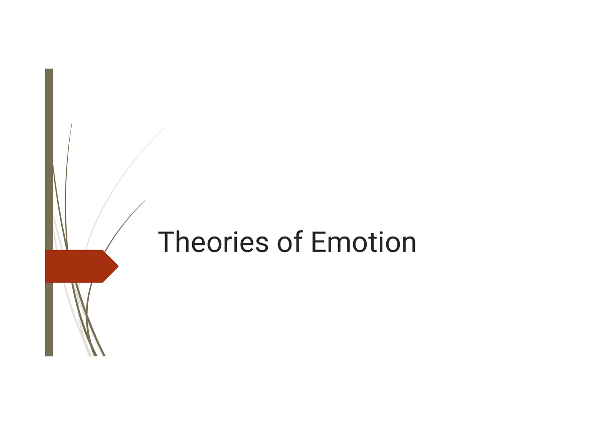 Theories Of Emotion Ppt - Theories Of Emotion Major Theories Of Emotion ...