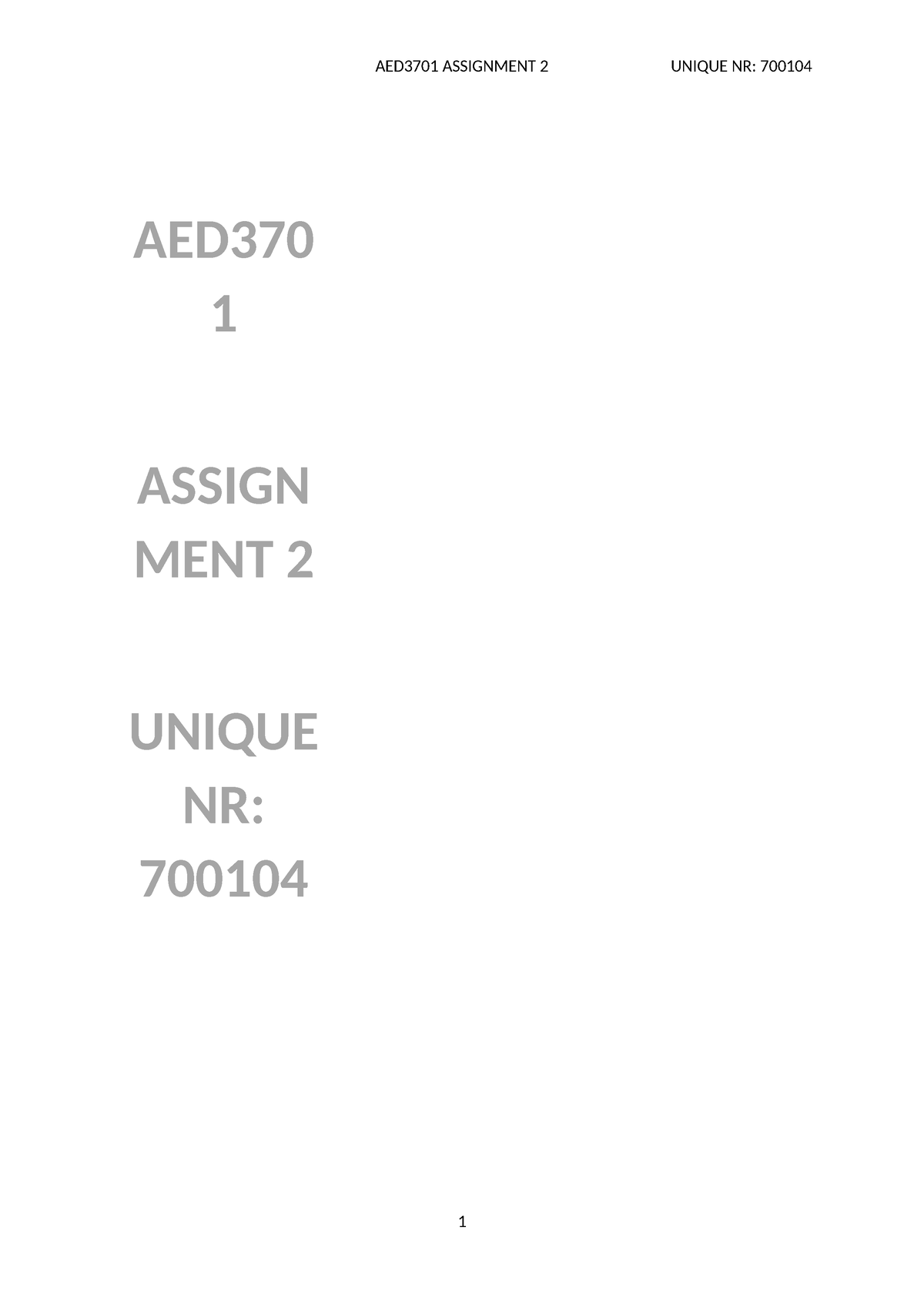 AED3701 Assignment 2 74% - AED 1 ASSIGN MENT 2 UNIQUE NR: 700104 INDEX ...