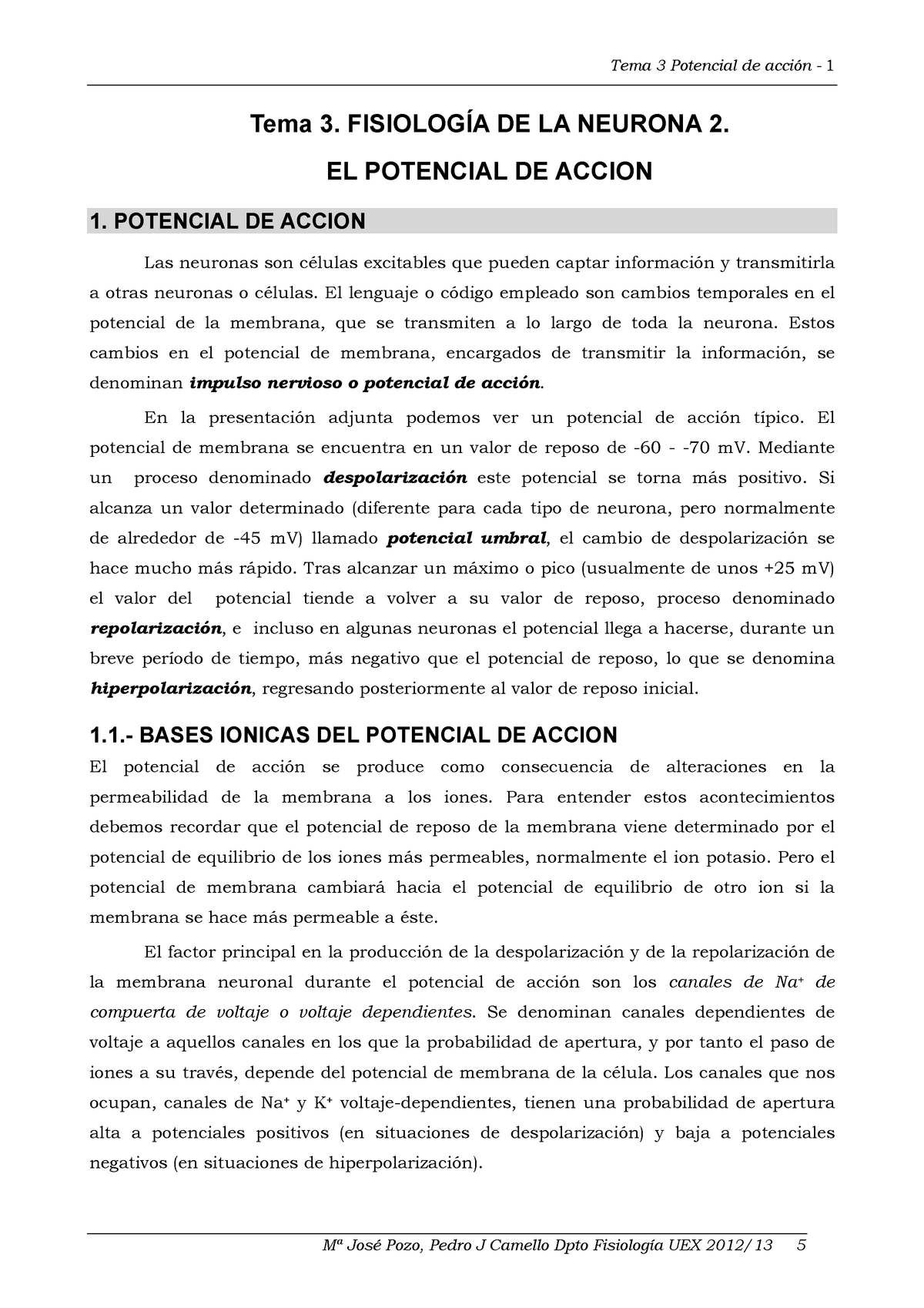 Tema 3 Neurona 2 - Tema 3. FISIOLOGÍA DE LA NEURONA 2. EL POTENCIAL DE ...