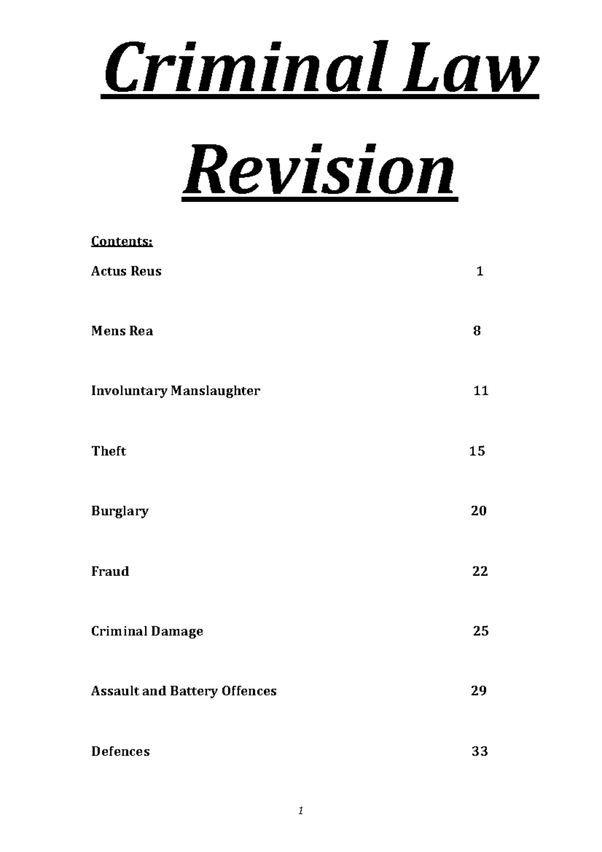 Revision guide Contents Actus Reus 1 Mens Rea 8 Involuntary Manslaughter 11 Theft 15 Burglary