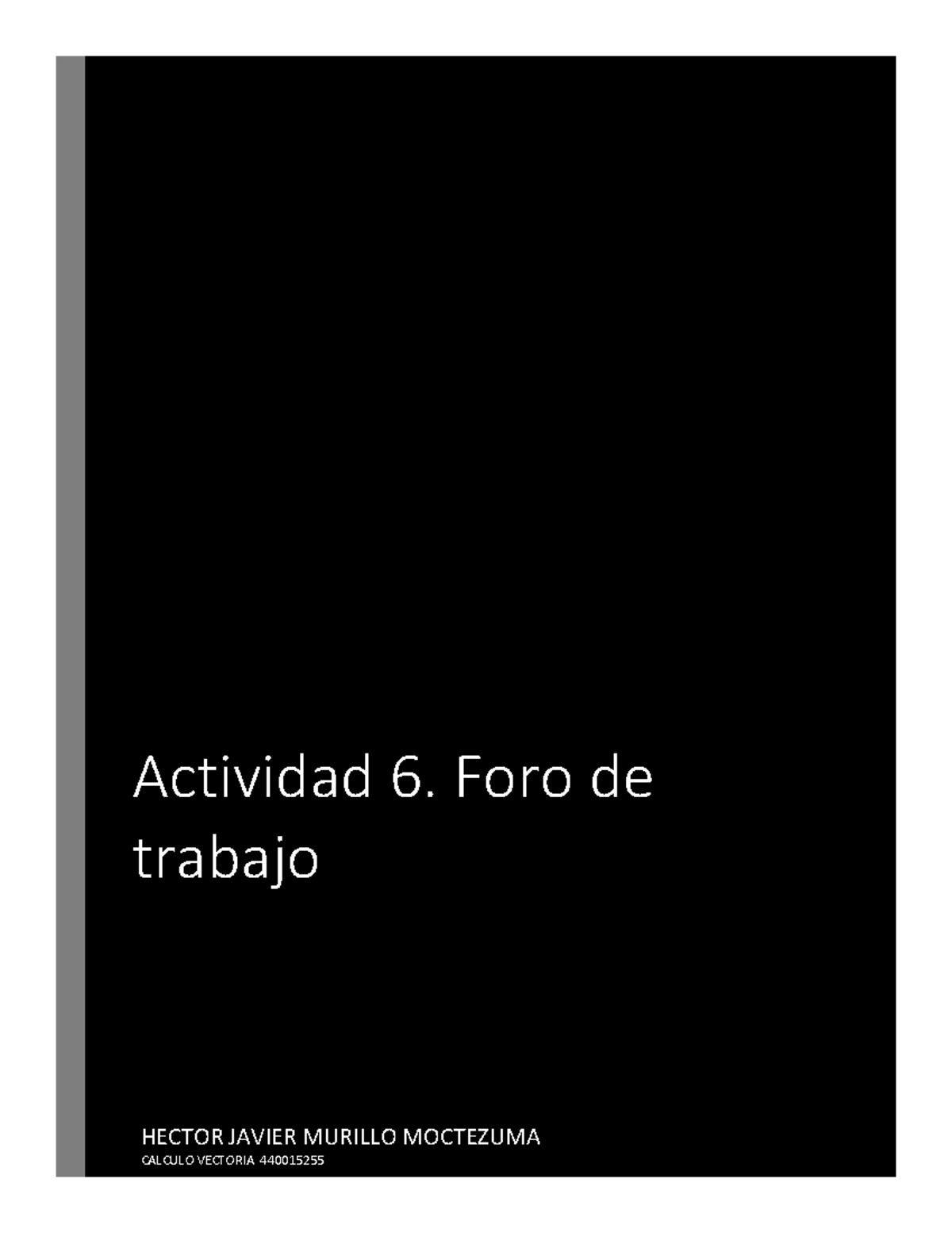 a6-hjmm-copia-fisica-actividad-6-foro-de-trabajo-hector-javier