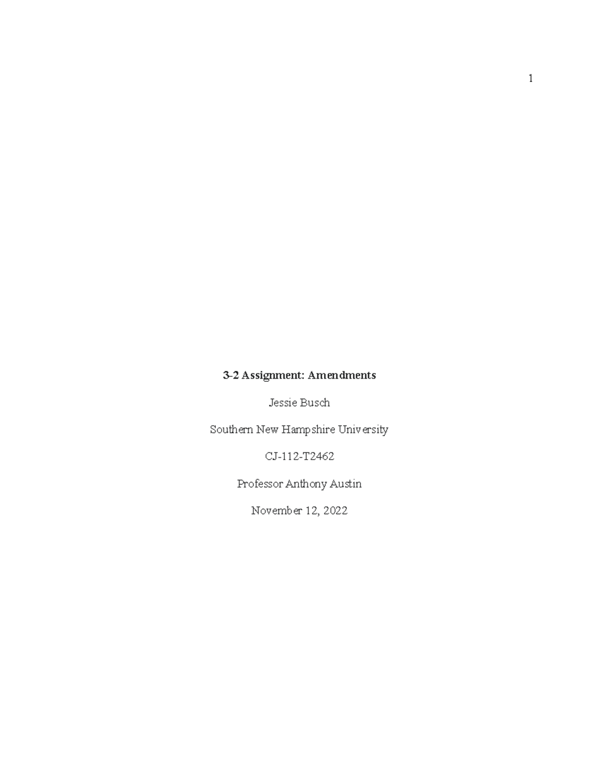 CJ 112 3-2 Assignment Amendments - 3-2 Assignment: Amendments Jessie ...